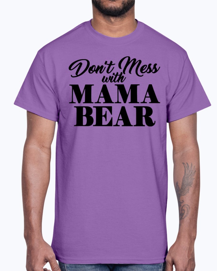 A stylish unisex cotton tee featuring the phrase 'Don't Mess with Momma Bear' with a bear graphic, perfect for animal lovers.