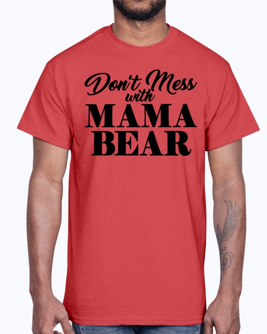 A stylish unisex cotton tee featuring the phrase 'Don't Mess with Momma Bear' with a bear graphic, perfect for animal lovers.