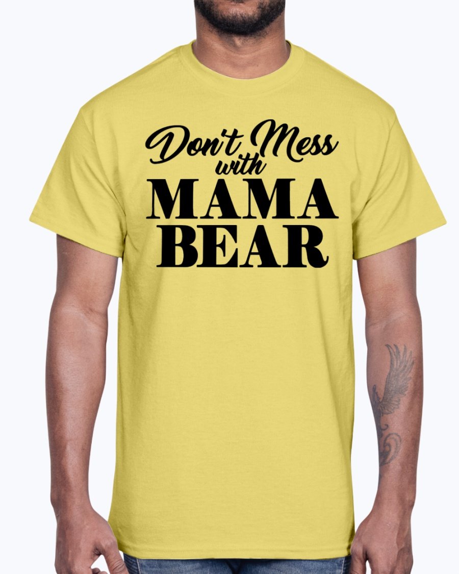 A stylish unisex cotton tee featuring the phrase 'Don't Mess with Momma Bear' with a bear graphic, perfect for animal lovers.