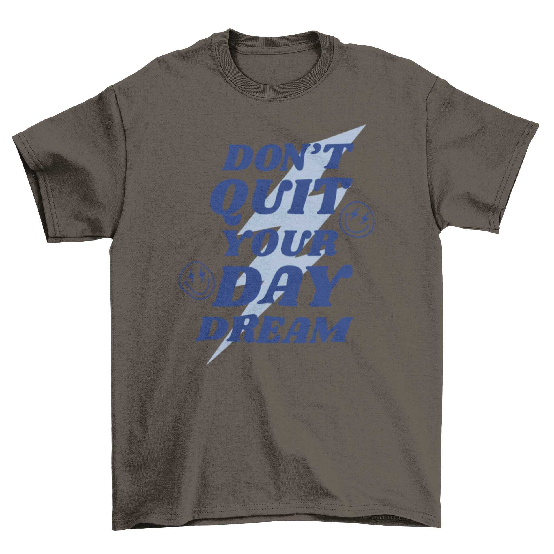 A stylish t-shirt featuring the quote 'Don't Quit Your Day Dream' with a thunder graphic and two smiley faces.