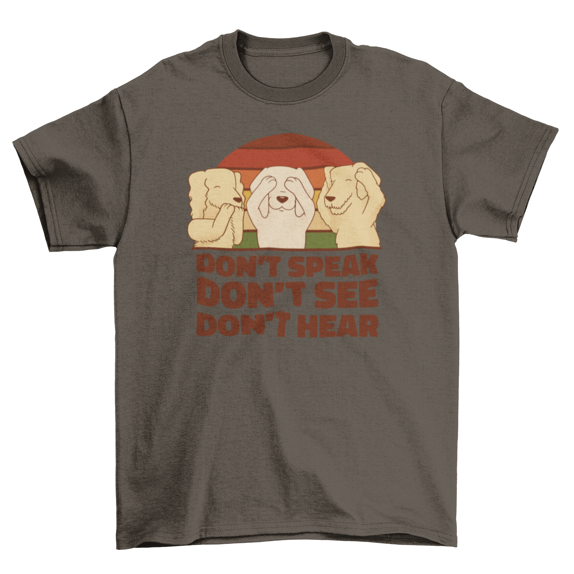 A stylish t-shirt featuring the quote 'Don't speak don't see don't hear' designed for dog lovers.