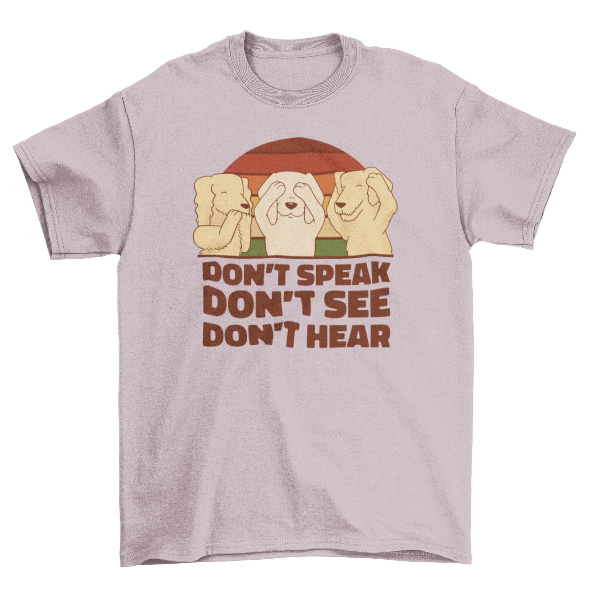 A stylish t-shirt featuring the quote 'Don't speak don't see don't hear' designed for dog lovers.