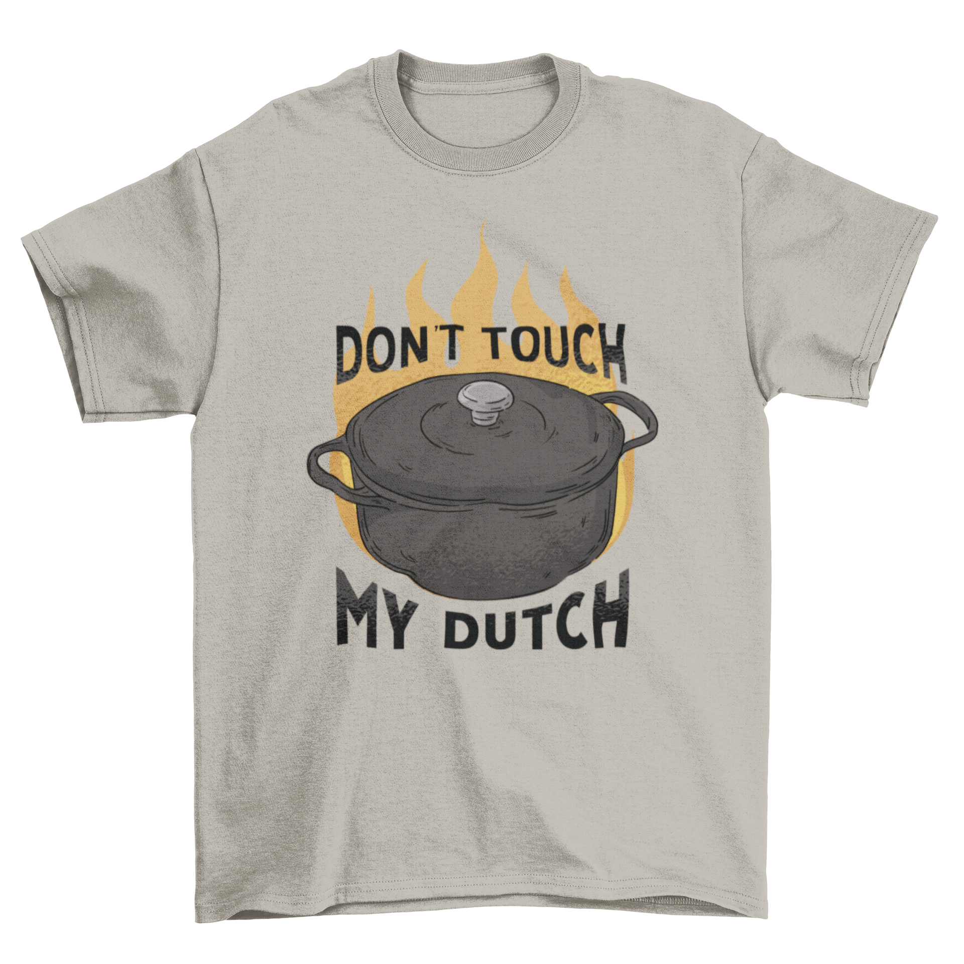 A stylish t-shirt featuring a hot pot design and the quote 'Don't touch my dutch', perfect for food lovers.