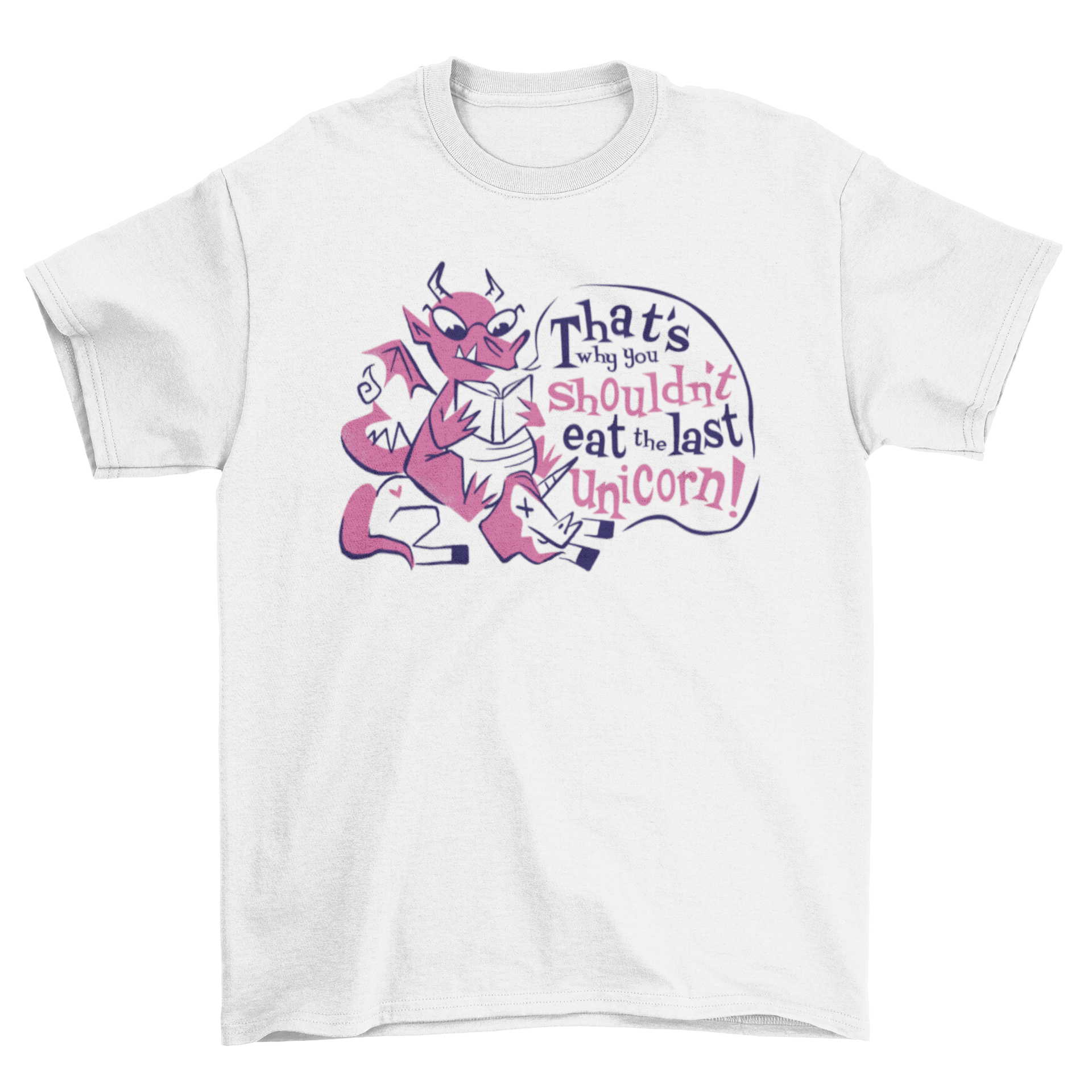 A whimsical t-shirt featuring a dragon reading a book on a dead unicorn with a humorous quote.