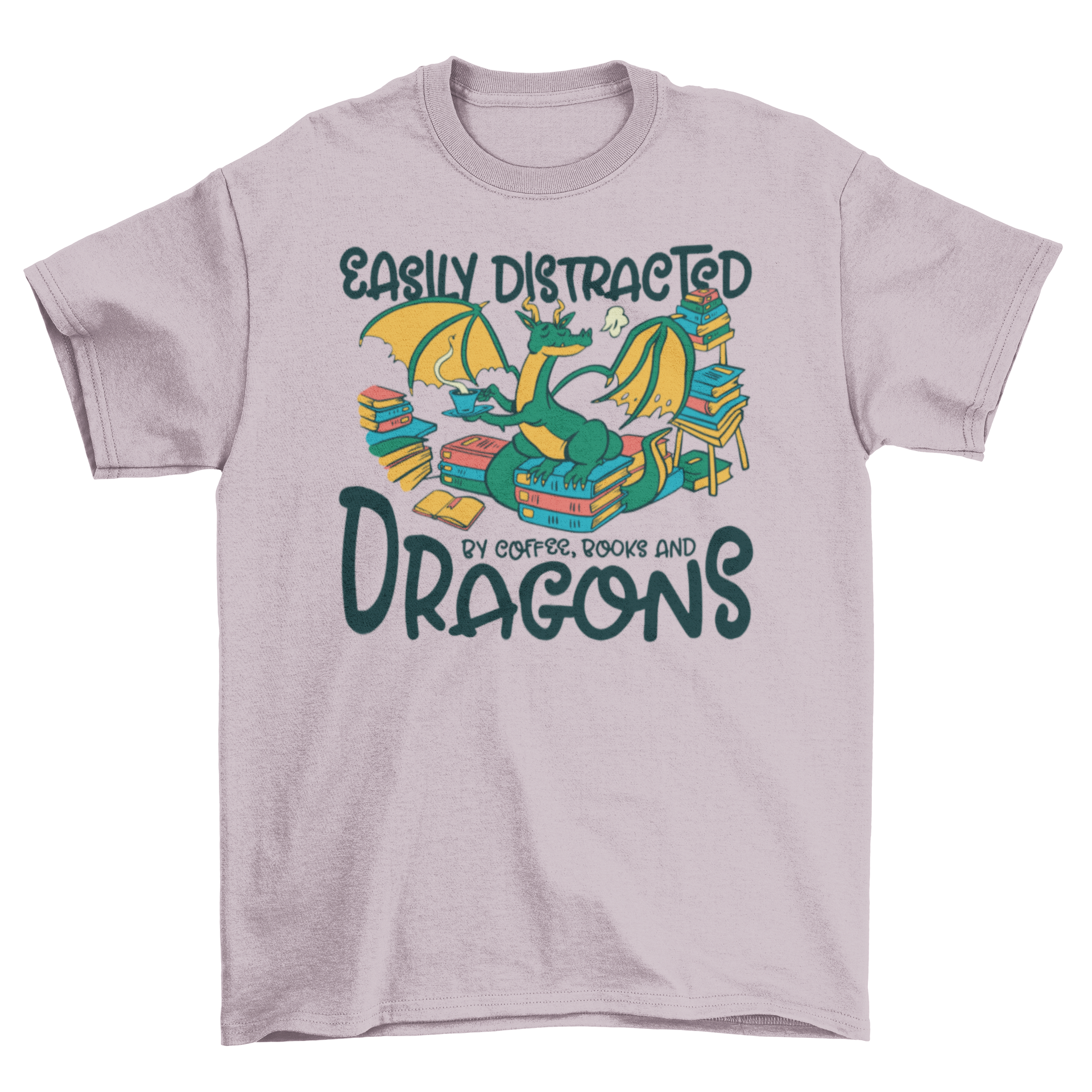 A stylish t-shirt featuring the quote about dragons, coffee, and books, perfect for fantasy lovers.