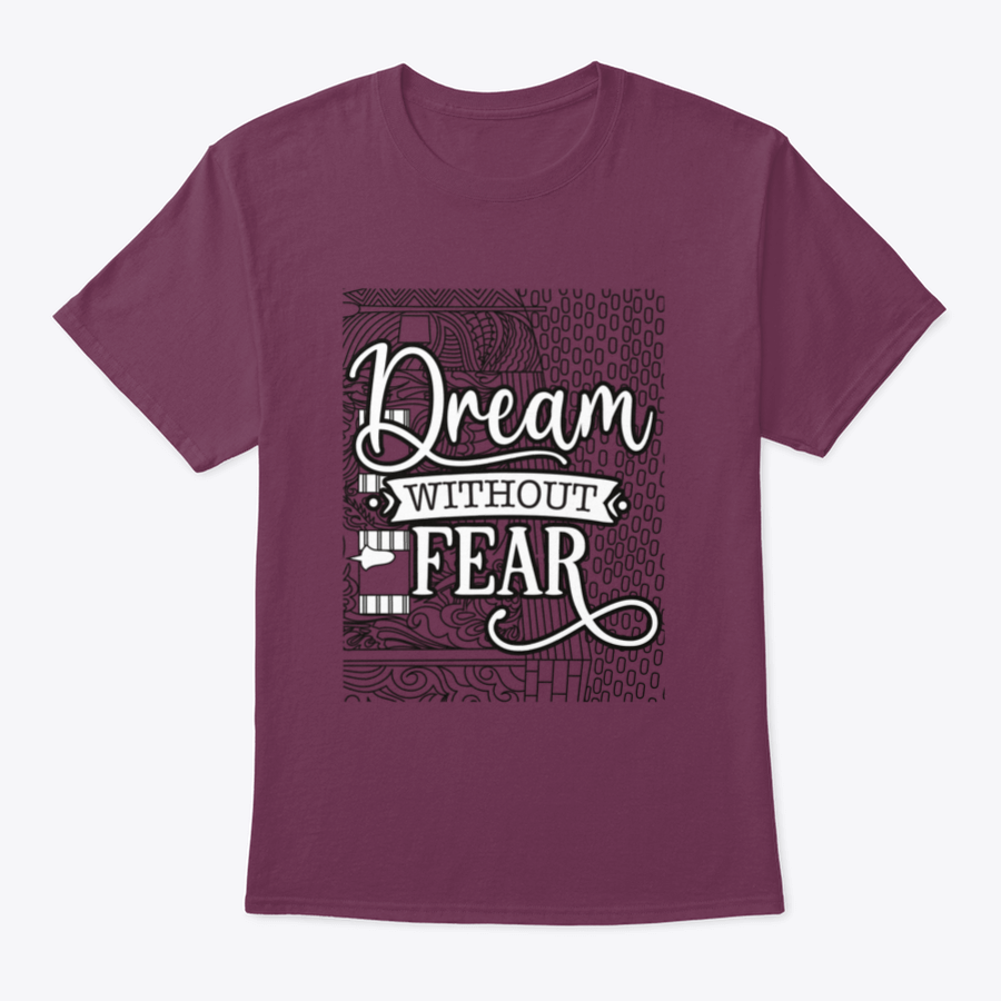 A soft cotton t-shirt featuring the inspirational phrase 'Dream With Out Fear' in a stylish design, perfect for casual wear.