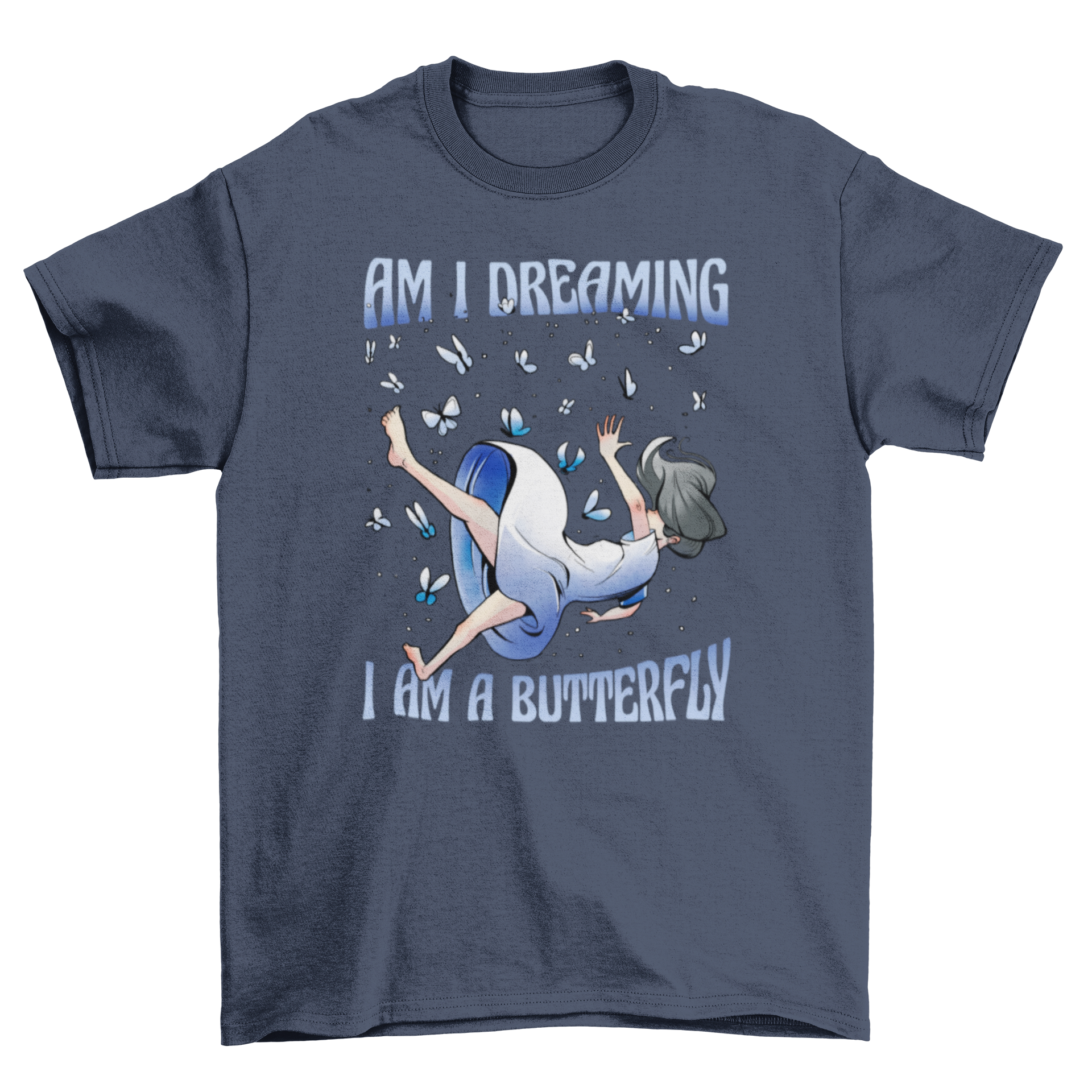 Dreaming Butterfly T-Shirt featuring a girl surrounded by colorful butterflies and an inspiring quote.