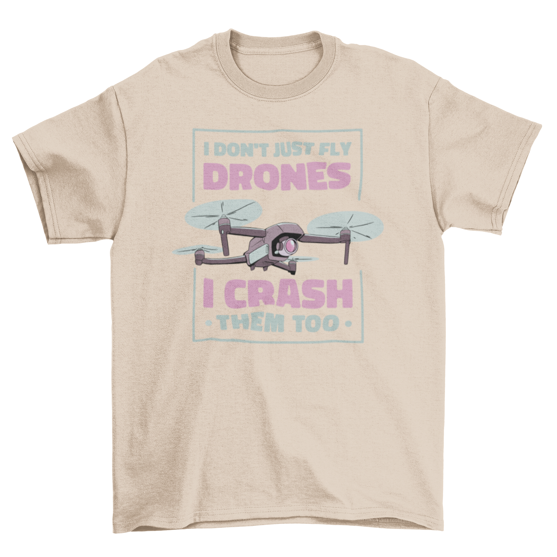 Drone Crashing Quote T-Shirt featuring a flat style design with a humorous quote about flying and crashing drones.