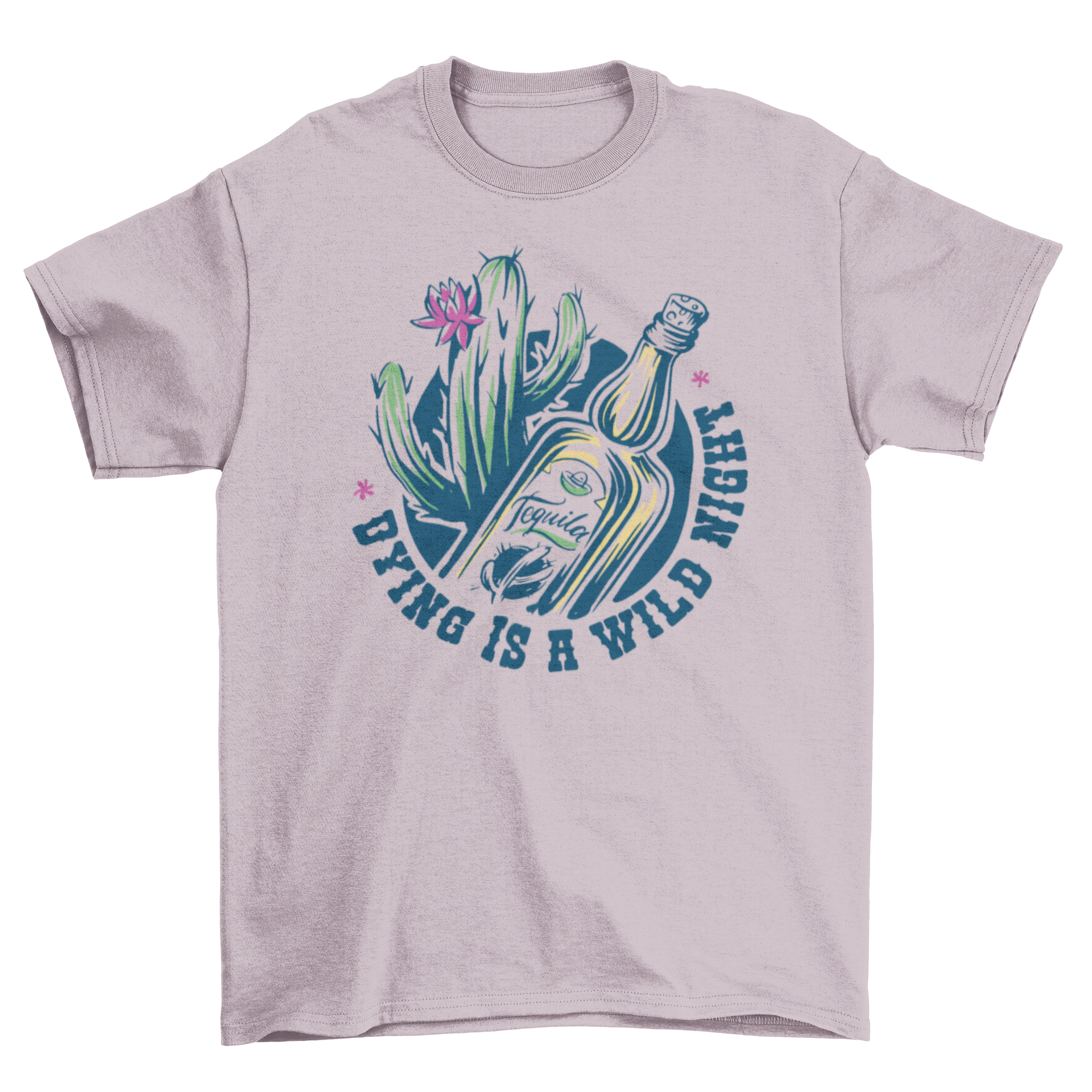 Dying Day of the Dead t-shirt featuring a tequila bottle and the quote 'Dying is a wild night' in vibrant colors.