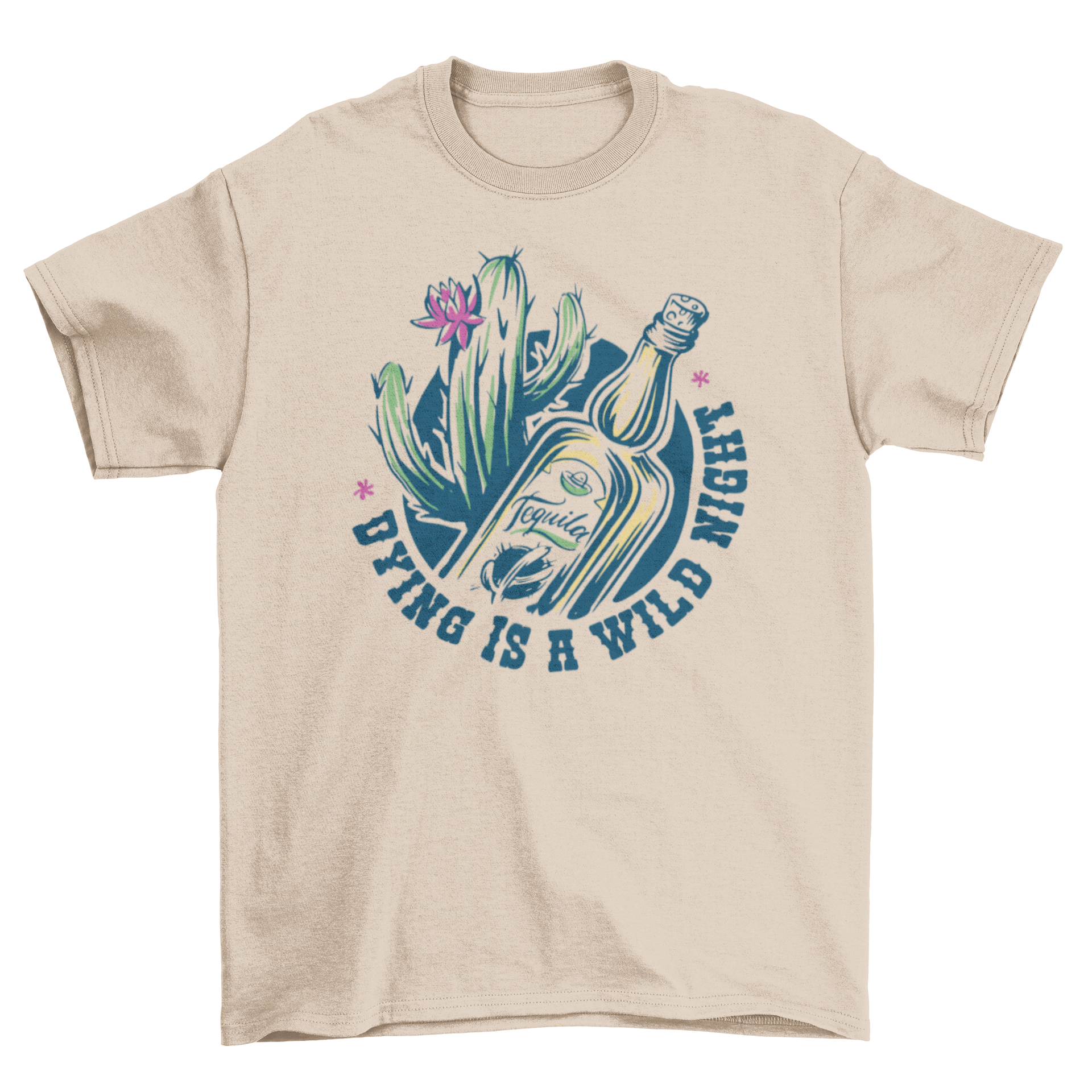 Dying Day of the Dead t-shirt featuring a tequila bottle and the quote 'Dying is a wild night' in vibrant colors.