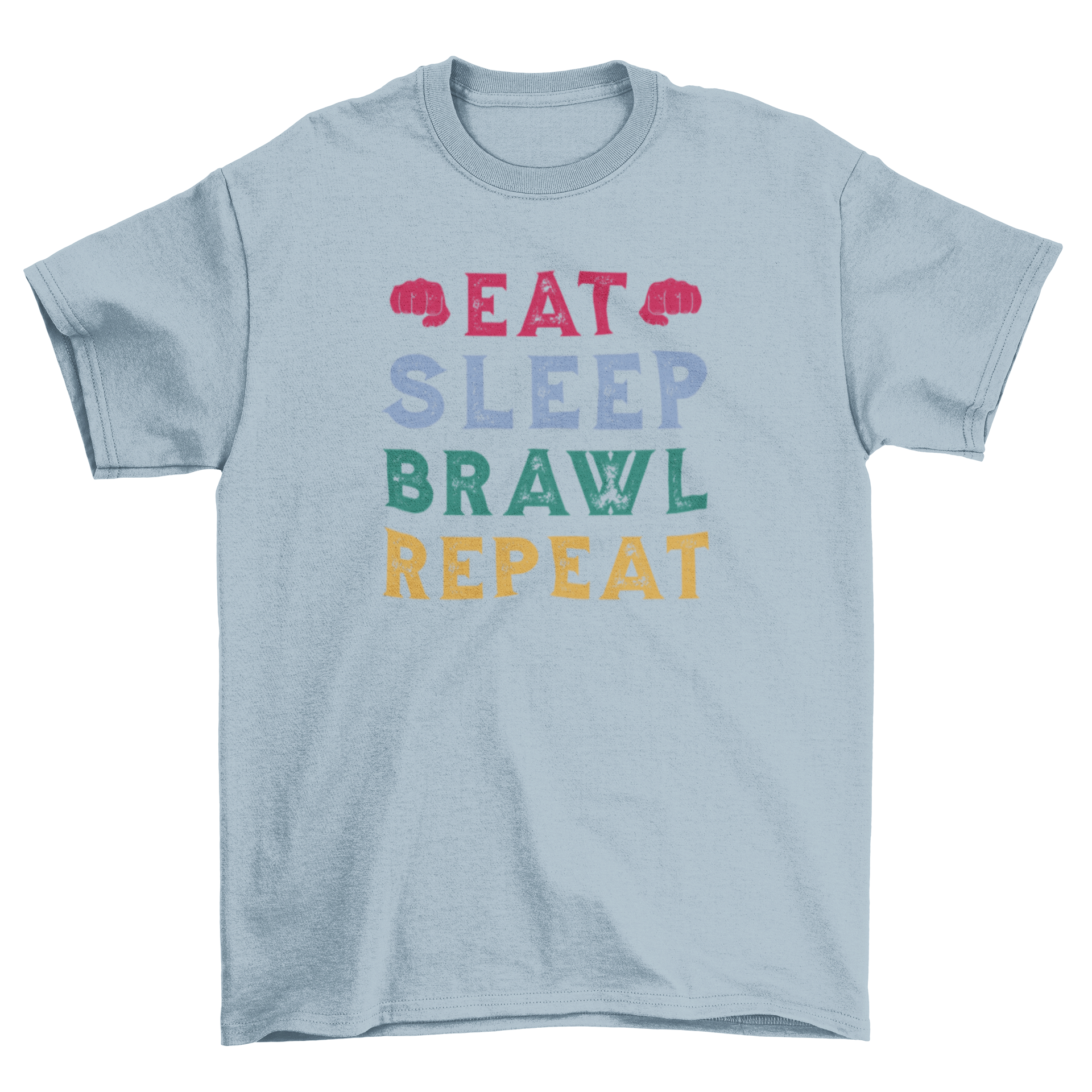 A stylish black t-shirt featuring the quote 'Eat Sleep Brawl Repeat' in bold white letters, perfect for brawl enthusiasts.