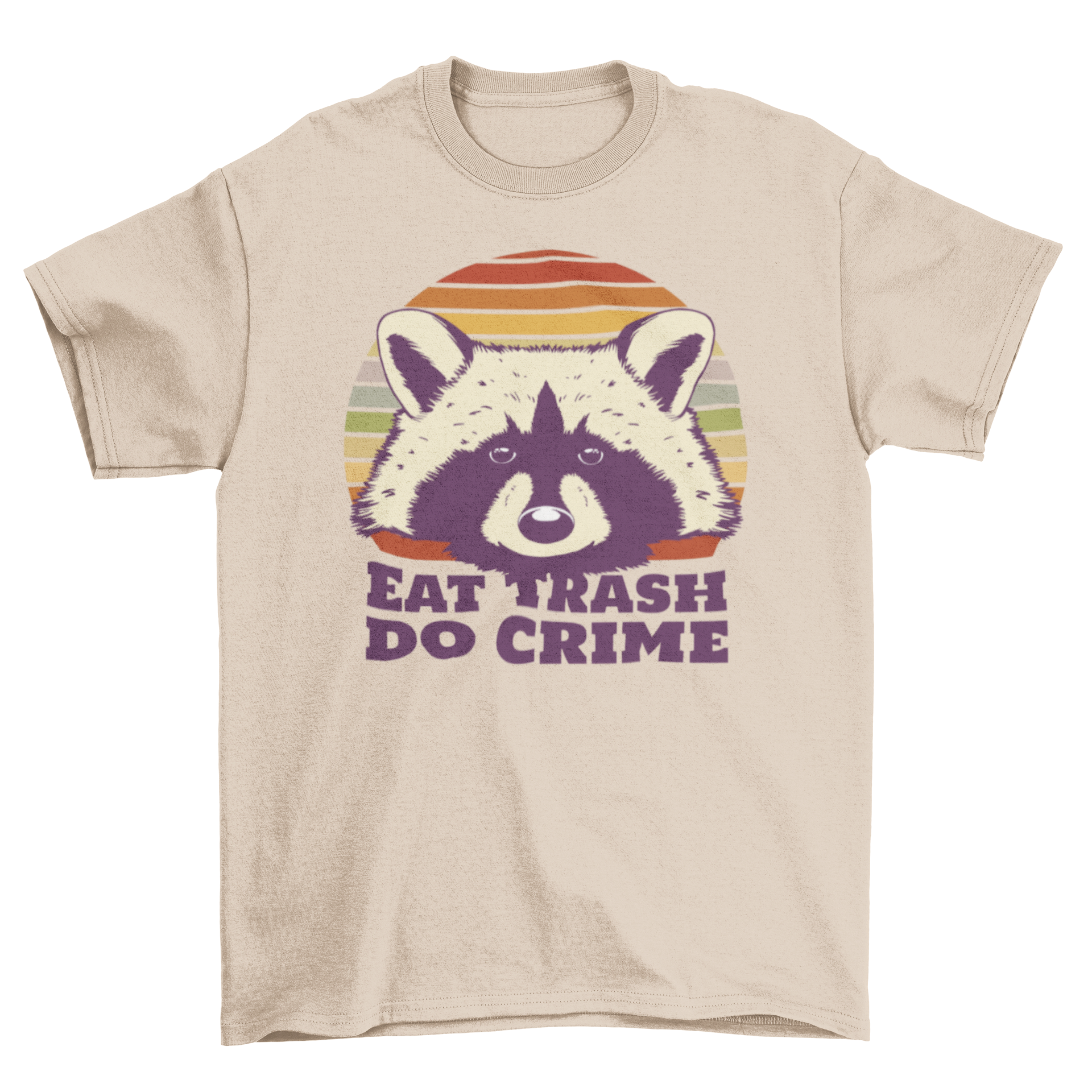 A humorous t-shirt featuring a raccoon and the quote 'Eat Trash Do Crime', showcasing a playful design.