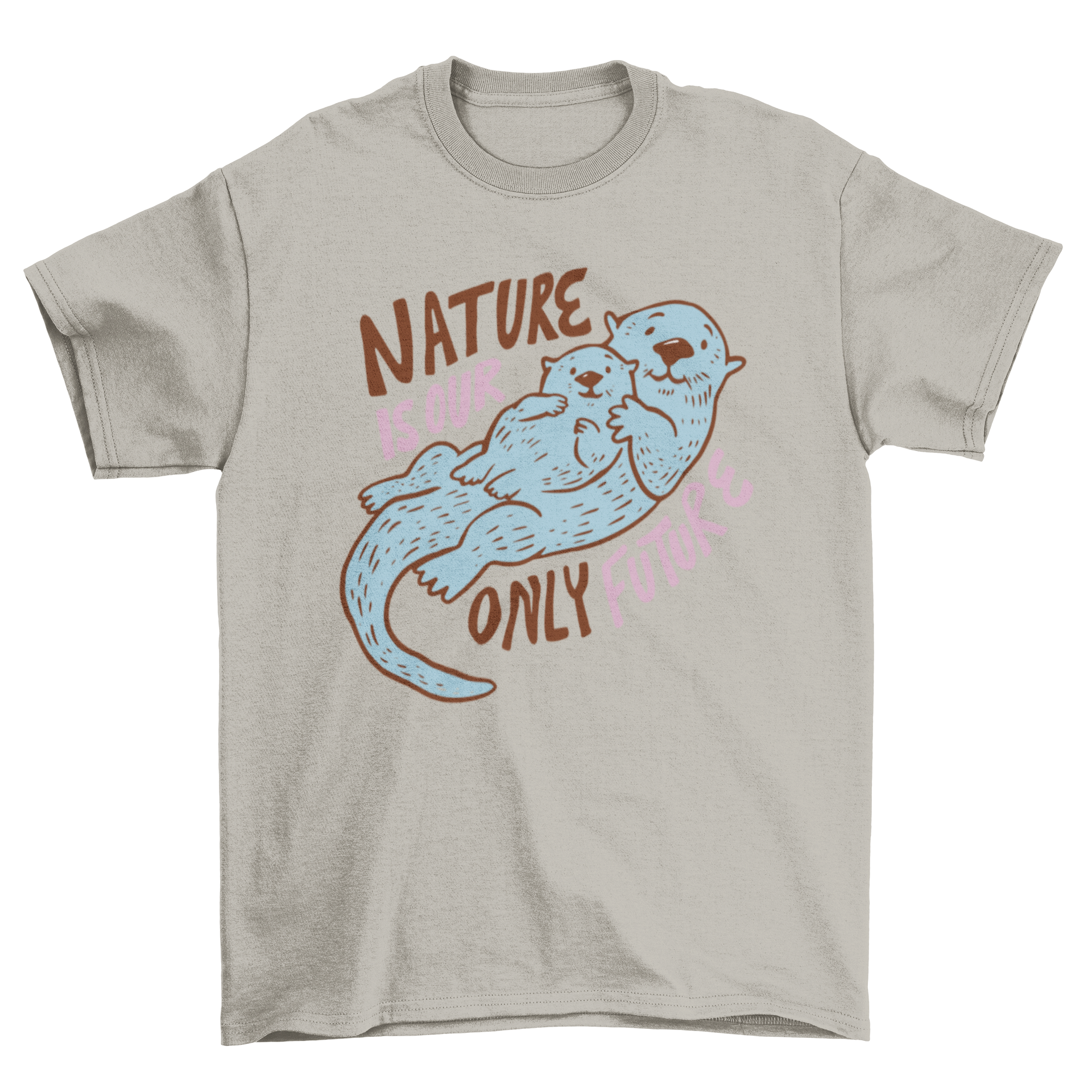 A cartoon otter and its baby on a t-shirt with the quote 'Nature is our only future'.