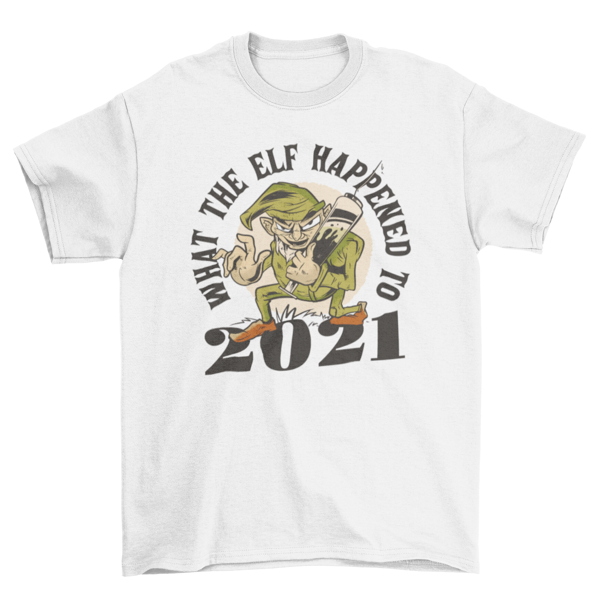 A whimsical t-shirt featuring an elf holding a giant vaccine with the quote 'What the elf happened to 2021?' in colorful print.