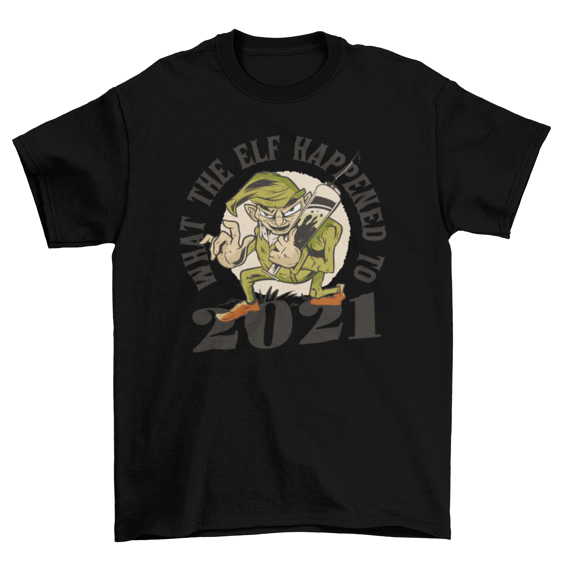 A whimsical t-shirt featuring an elf holding a giant vaccine with the quote 'What the elf happened to 2021?' in colorful print.