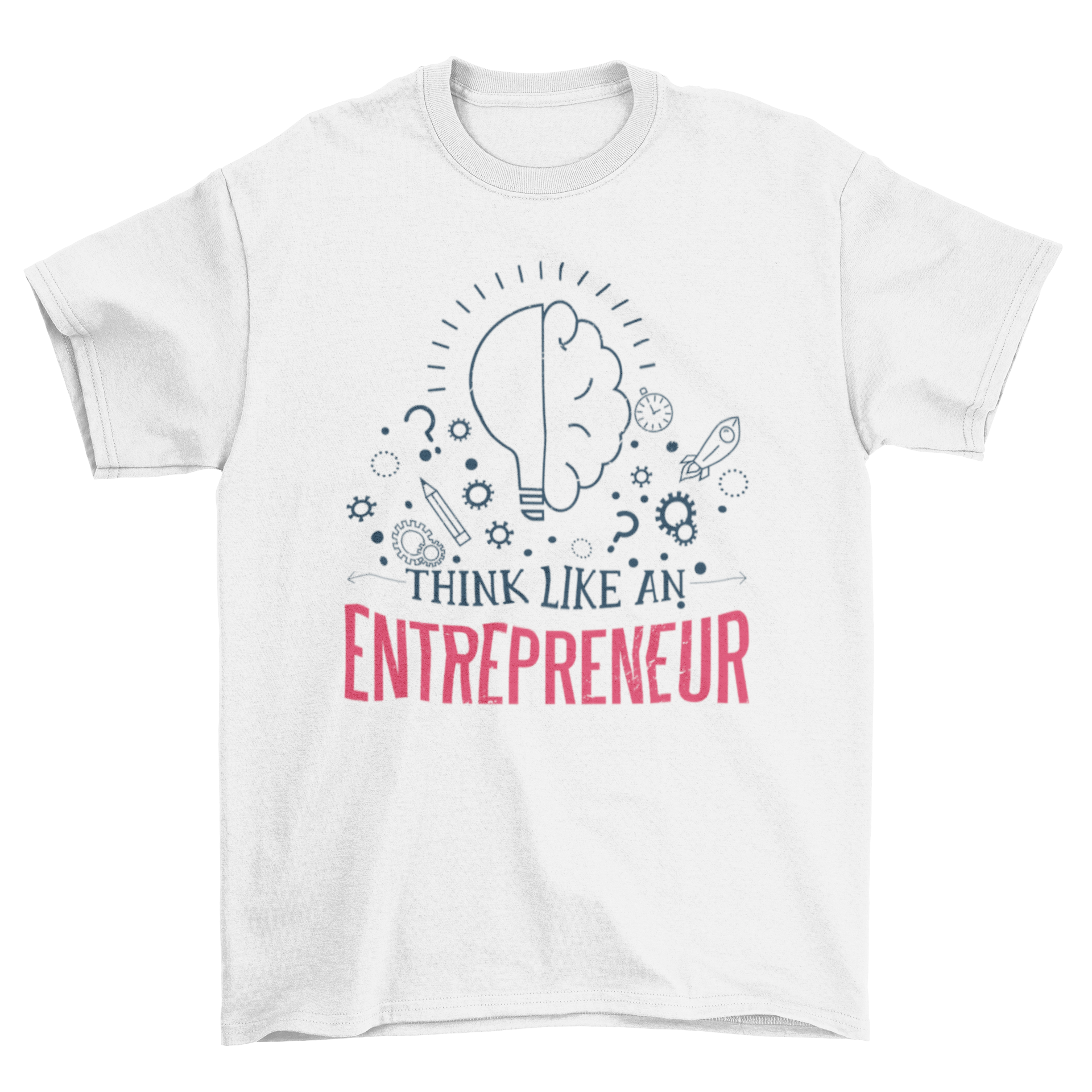 Entrepreneur Quote T-shirt featuring machine and thinking elements with the quote 'Think Like an Entrepreneur'.