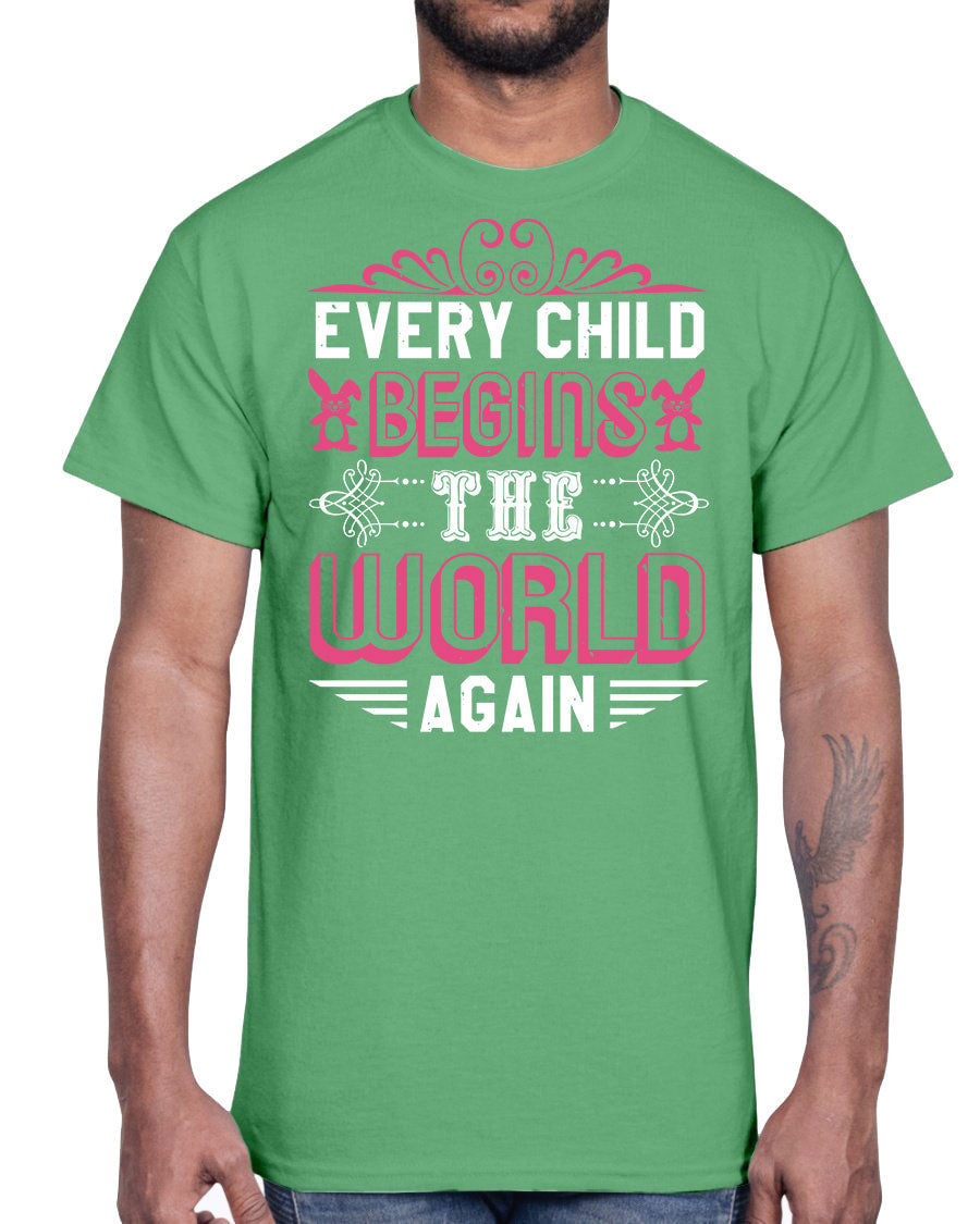 Every Child Begins the World Again Baby Shower Cotton Tee in soft cotton, featuring a classic fit and elegant collar design.