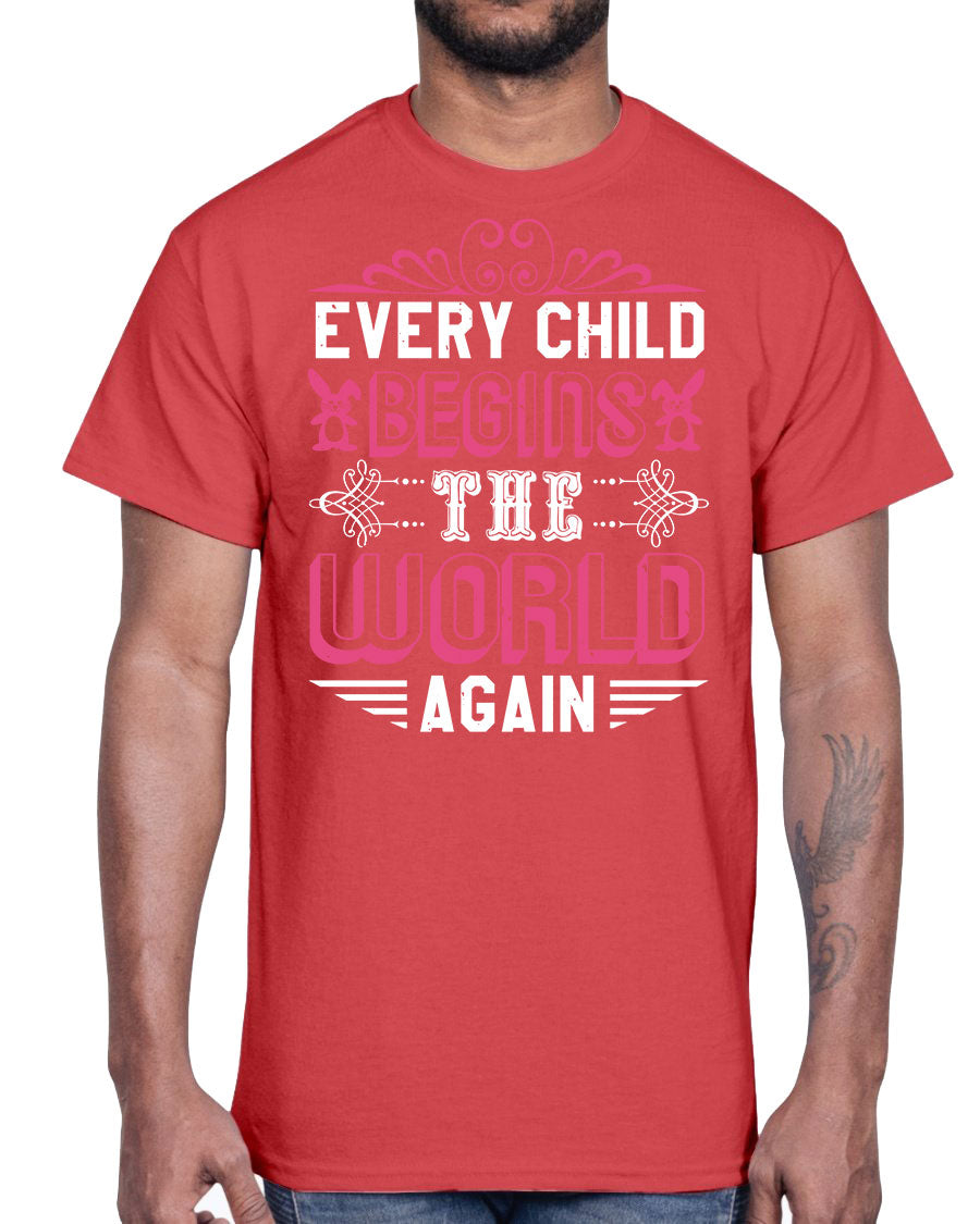 Every Child Begins the World Again Baby Shower Cotton Tee in soft cotton, featuring a classic fit and elegant collar design.