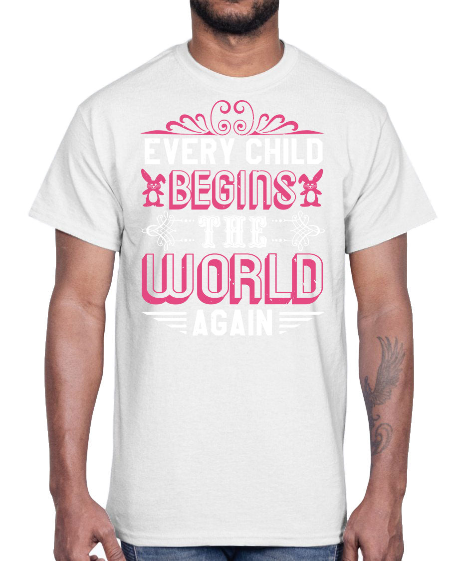 Every Child Begins the World Again Baby Shower Cotton Tee in soft cotton, featuring a classic fit and elegant collar design.