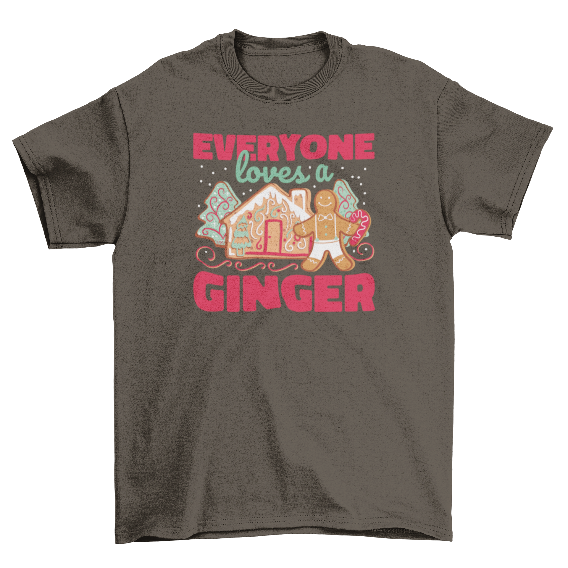 A festive t-shirt featuring a gingerbread house and man with the caption 'Everyone loves a ginger', perfect for holiday celebrations.