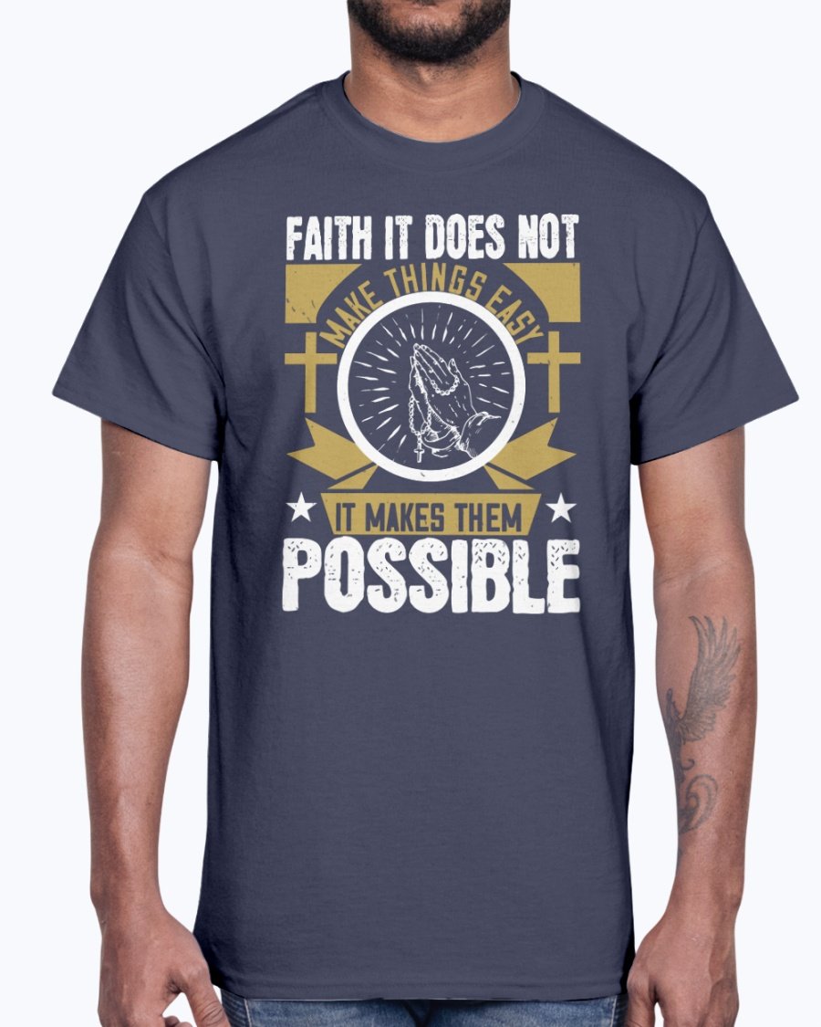 A unisex cotton tee featuring the inspirational text 'Faith. It does not make things easy' in a stylish design, perfect for casual wear.