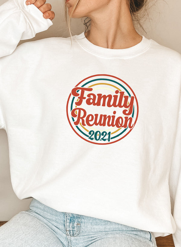 Family Reunion 2021 Sweat Shirt featuring a cozy fleece lining and adjustable cuffs, perfect for family gatherings.