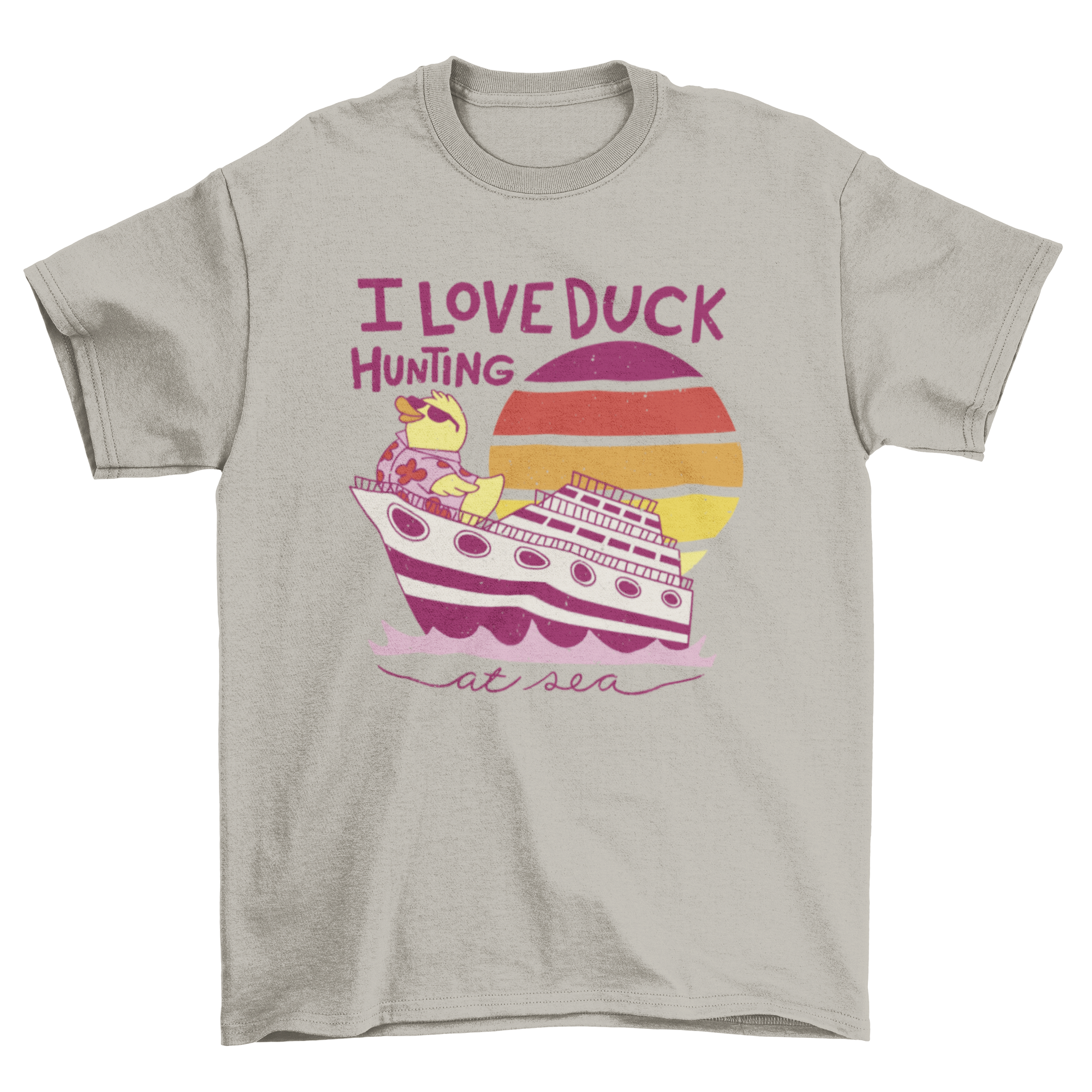 Fashion t-shirt featuring a rubber duck on a cruise ship with the quote 'I love duck hunting'.