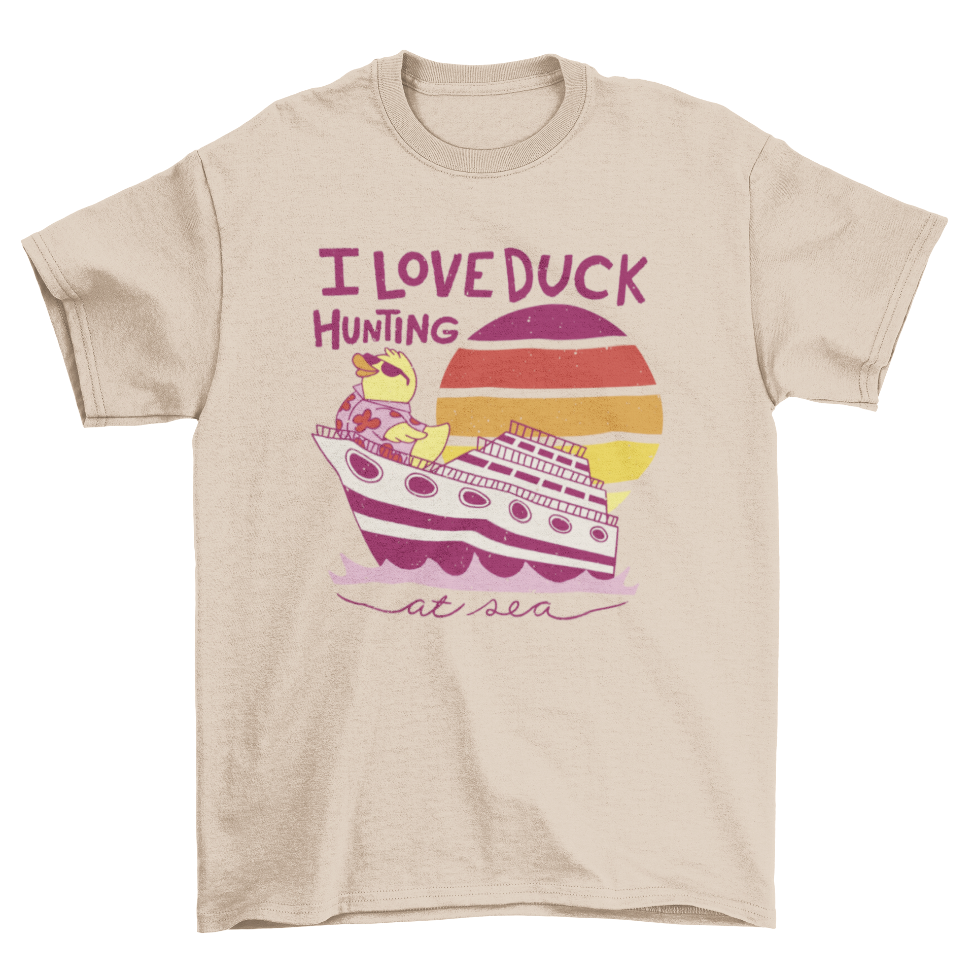 Fashion t-shirt featuring a rubber duck on a cruise ship with the quote 'I love duck hunting'.