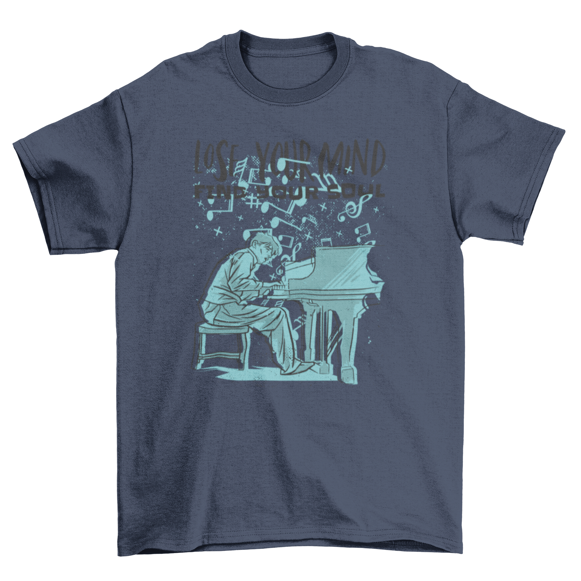 A stylish t-shirt featuring a pianist graphic and the quote 'Lose your mind, find your soul'.