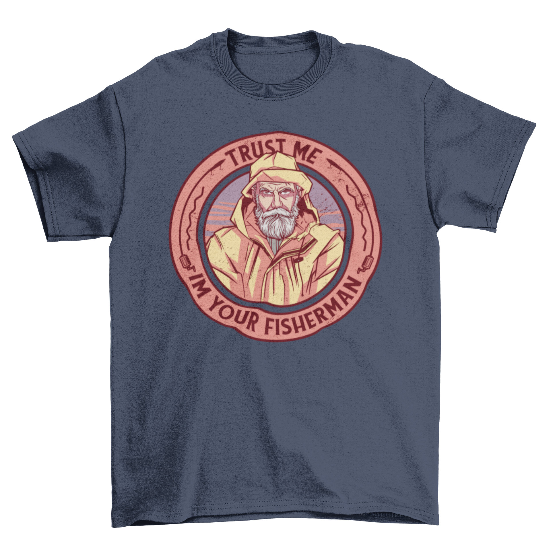 Fisherman badge t-shirt featuring an illustration and the quote 'Trust me I'm your fisherman.'