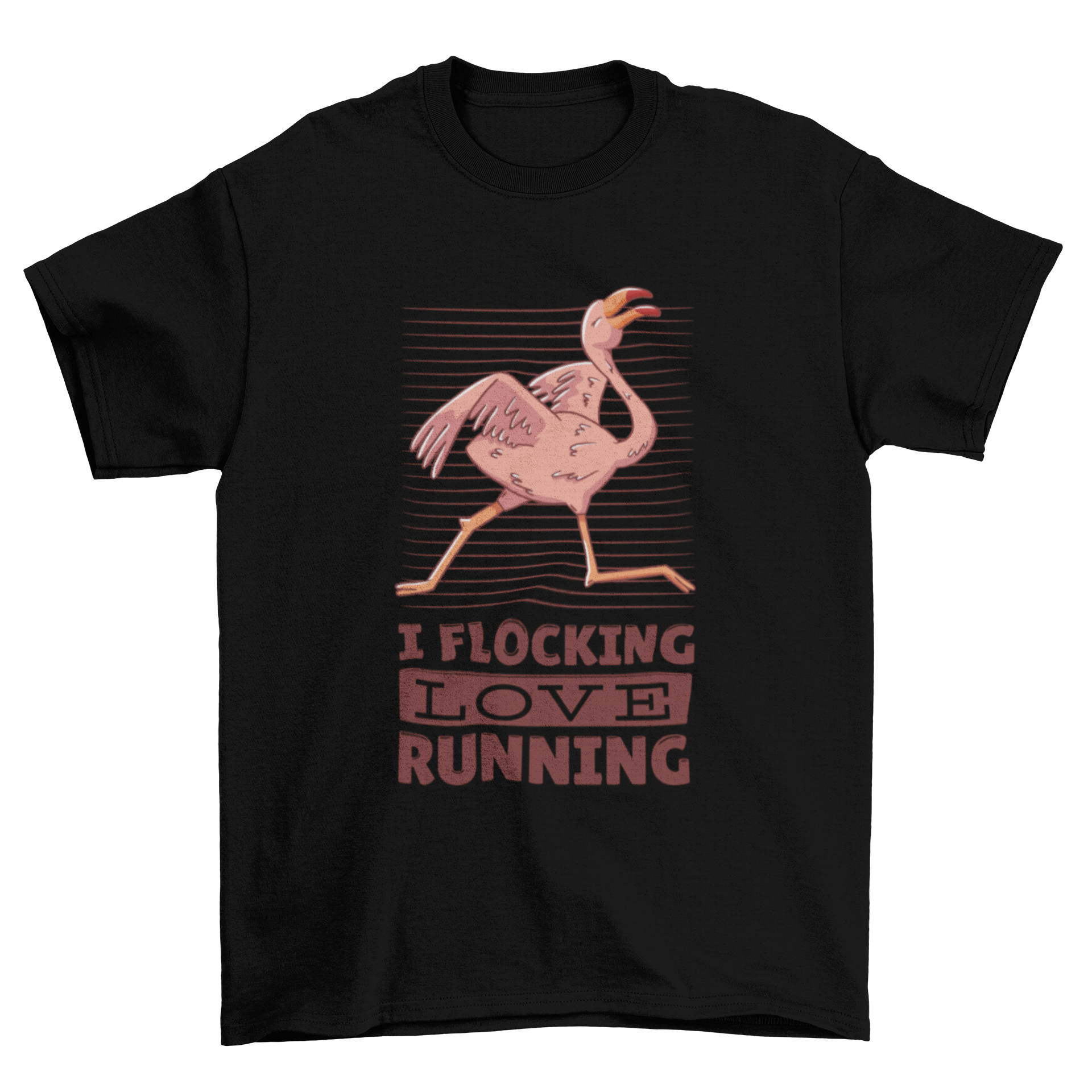 A vibrant T-shirt featuring a funny flamingo running with the quote 'I FLOCKING LOVE RUNNING' in bold letters.