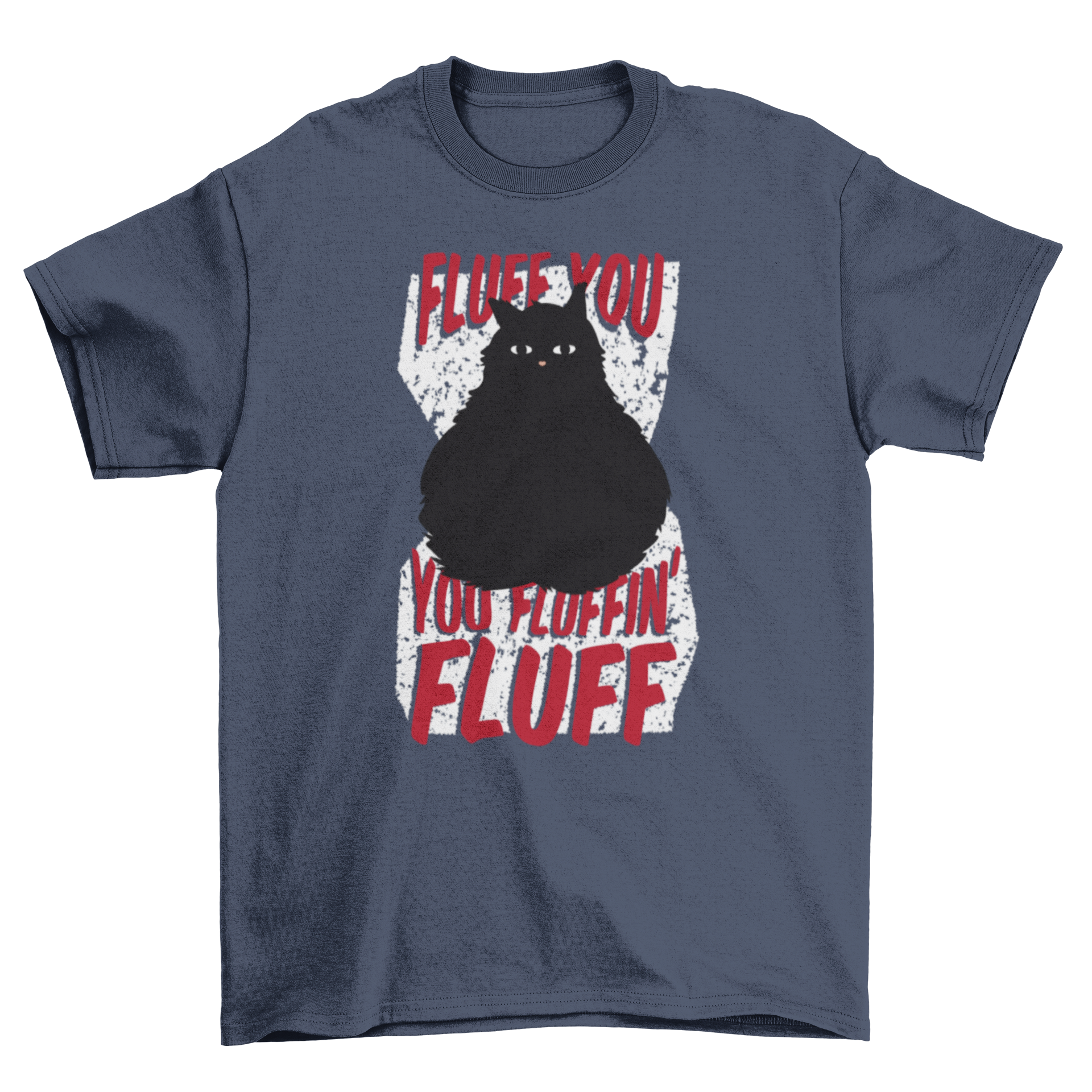 Fluffy Cat T-Shirt featuring a black cat illustration and humorous text.