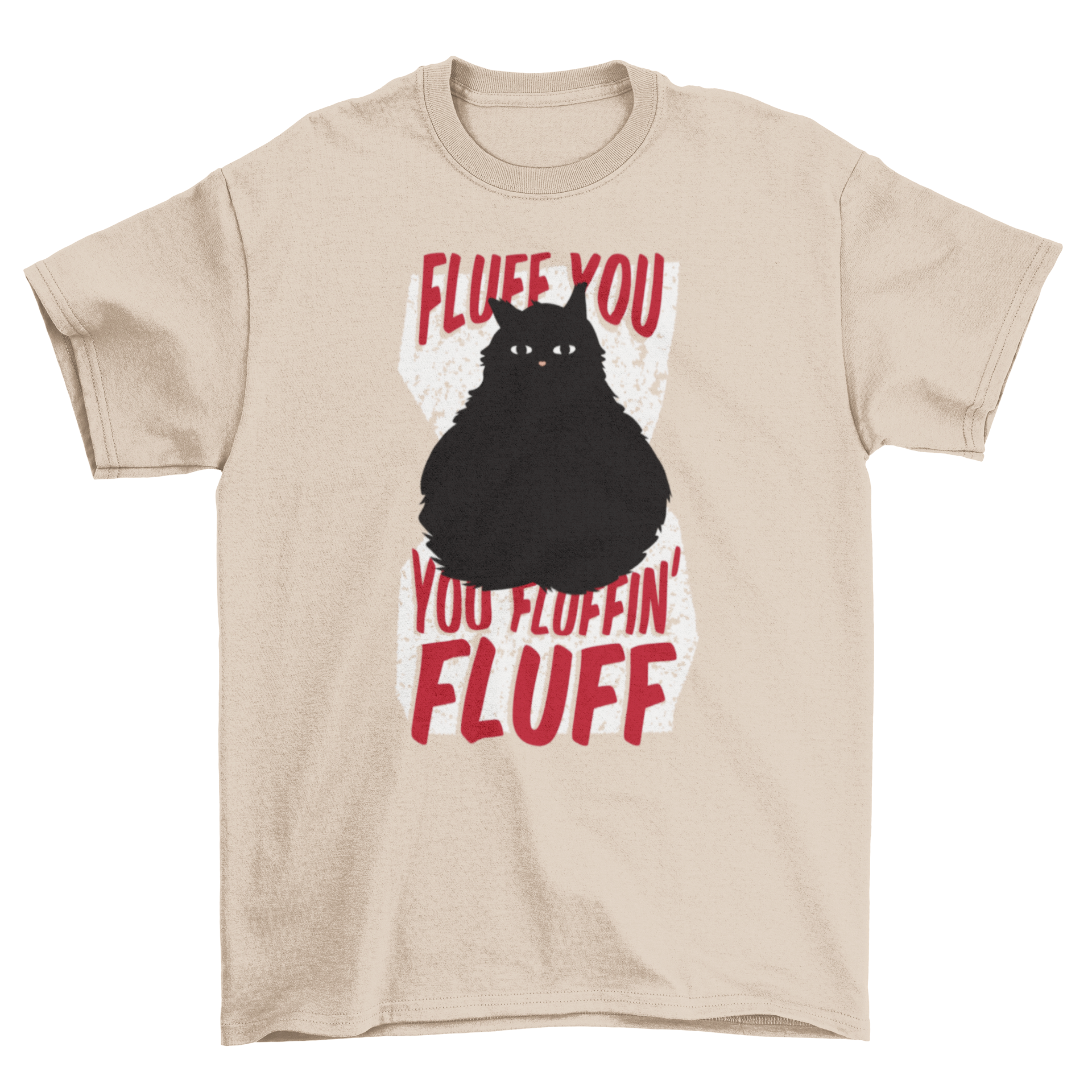 Fluffy Cat T-Shirt featuring a black cat illustration and humorous text.