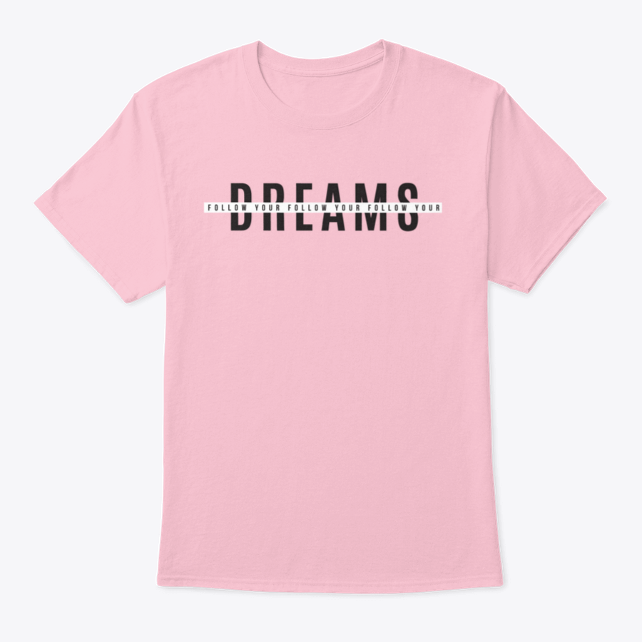 A stylish Follow Your Dreams Tee Print T Shirt made from 100% cotton, featuring a classic fit and motivational design.