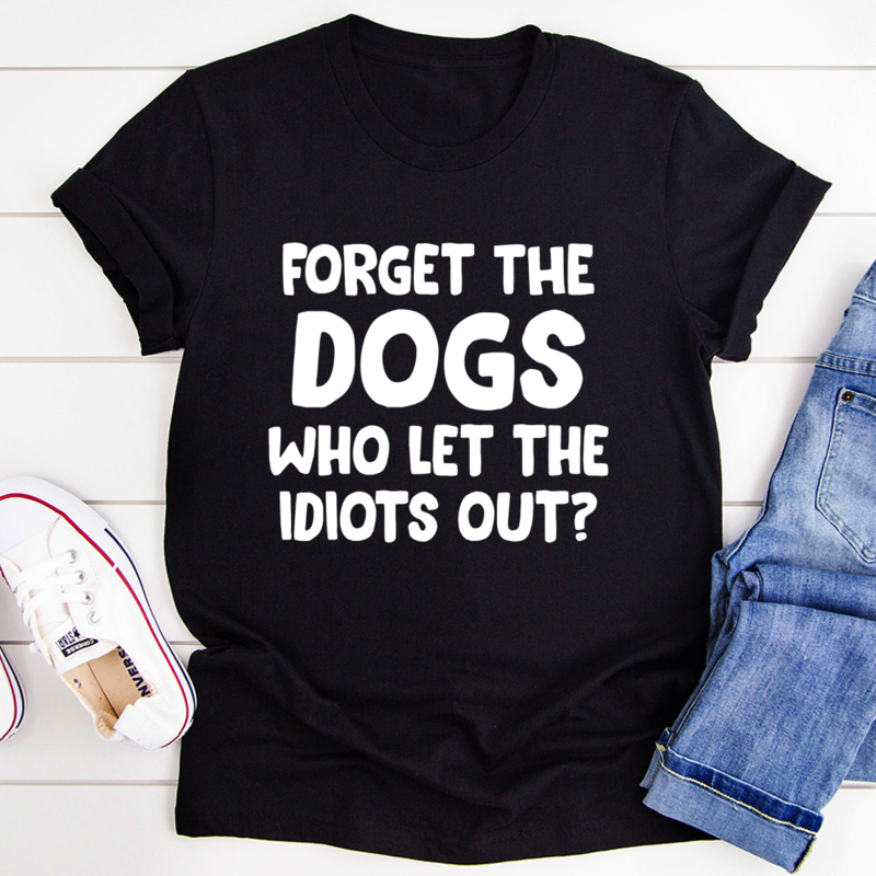 Forget The Dogs T-Shirt made of soft ring-spun cotton with double stitching, featuring a fun dog-themed design.