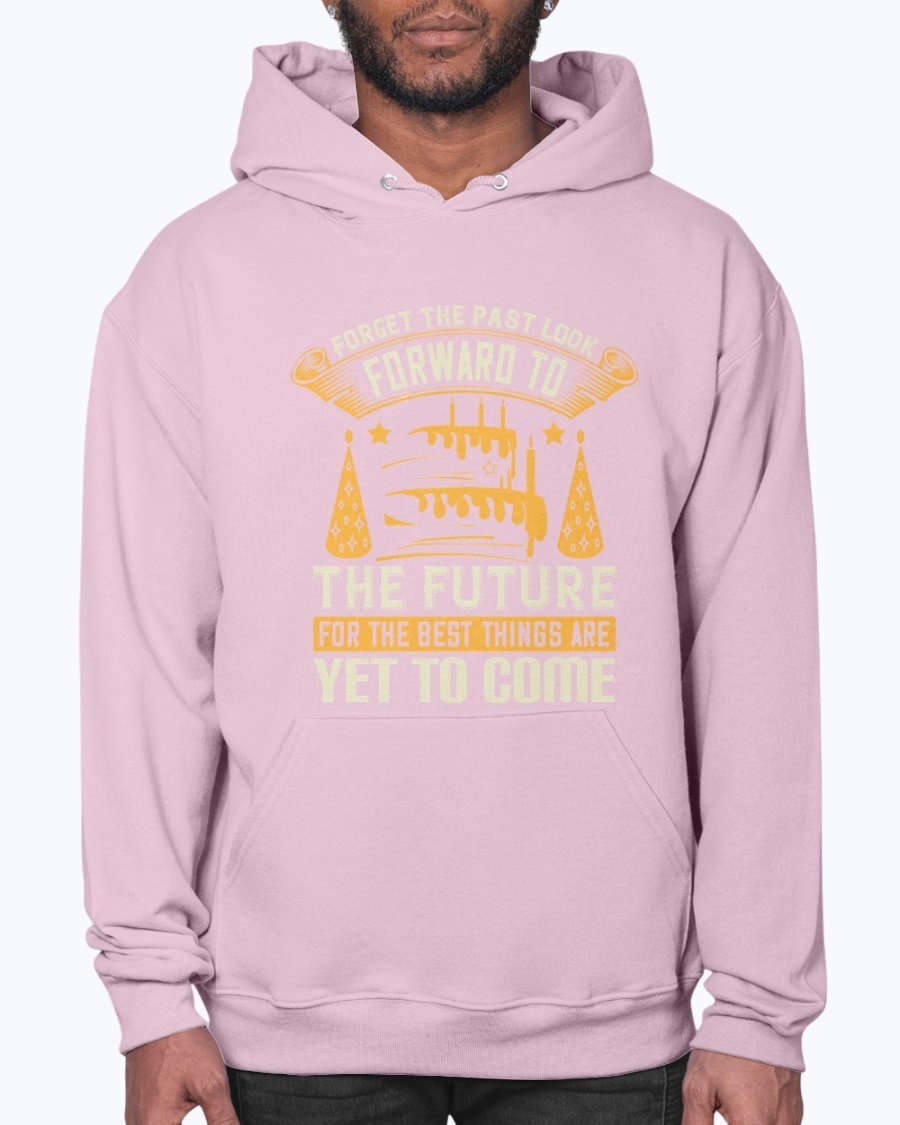 A stylish unisex hoodie featuring the inspirational quote 'Forget the Past; Look Forward to the Future' in a modern font, perfect for casual wear.