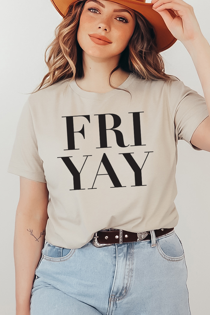 A stylish Fri Yay T-shirt made of premium ring spun cotton, featuring a vibrant flex print design celebrating Fridays.