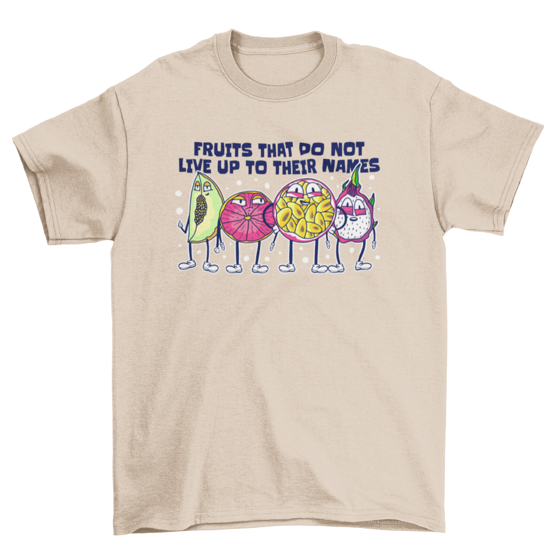 A colorful t-shirt featuring playful fruit characters like passionfruit, grapefruit, honeydew, and dragonfruit with a humorous quote.