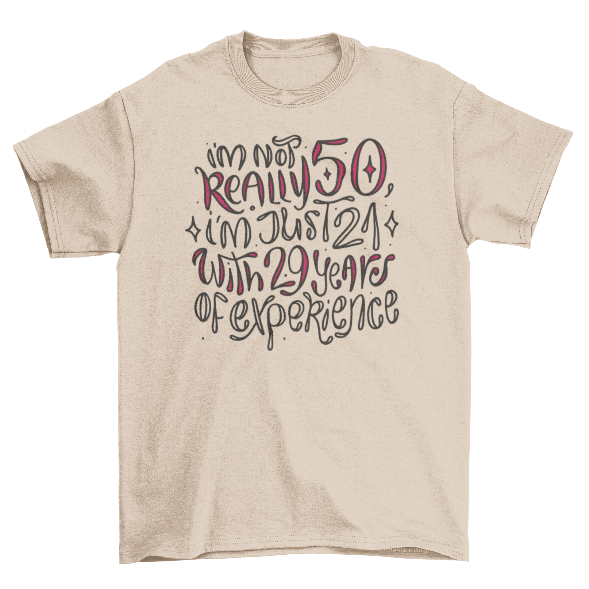 Funny 50 years lettering t-shirt featuring a humorous quote about age, designed for celebrating milestone birthdays.