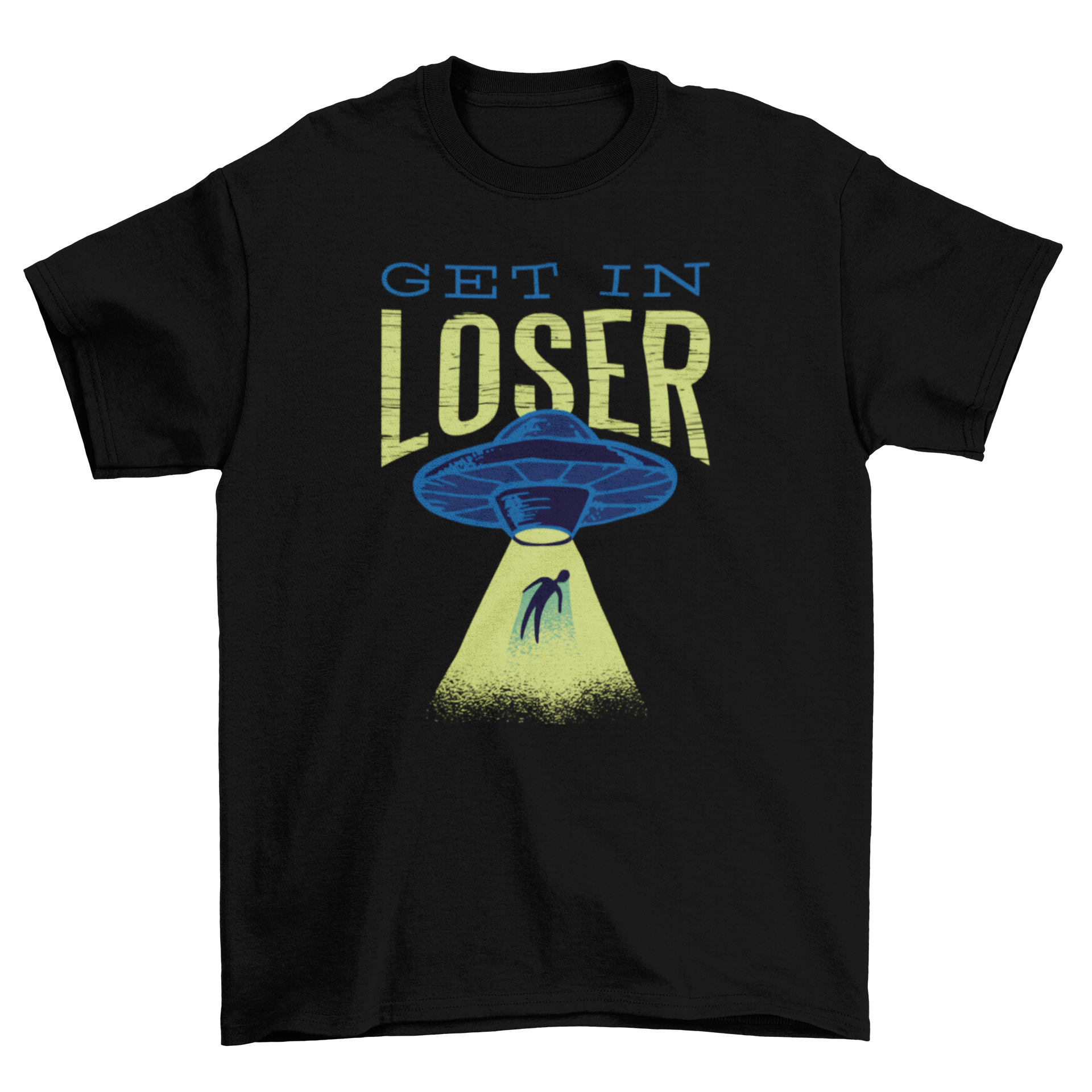 Funny alien abduction t-shirt featuring an alien spaceship and a human with the caption 'Get in loser'.