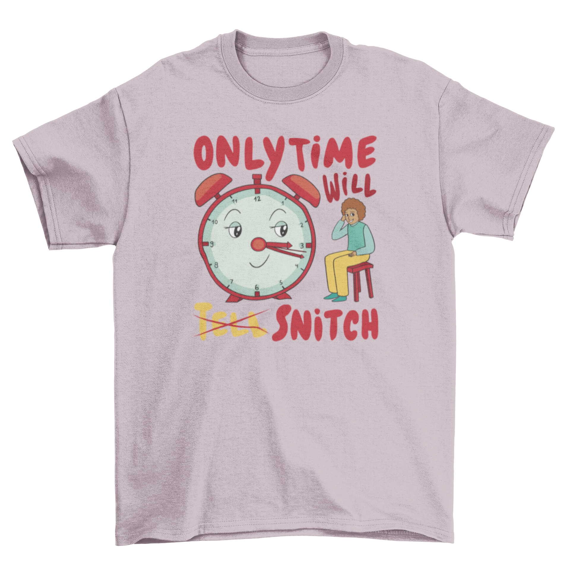 A colorful t-shirt featuring a cartoon clock pointing to a child with the quote 'Only time will snitch'.