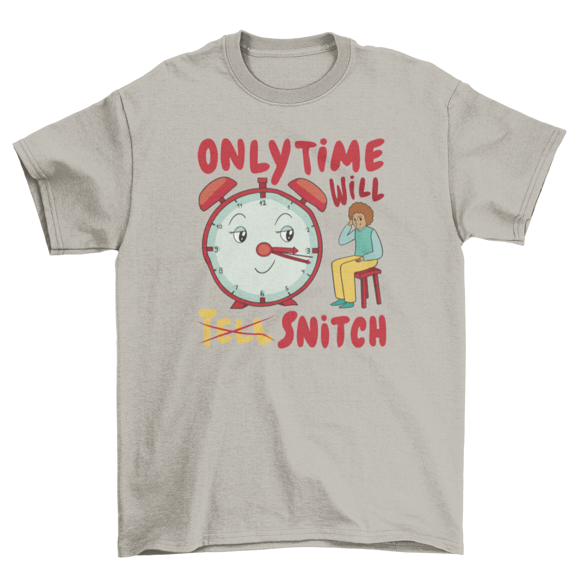 A colorful t-shirt featuring a cartoon clock pointing to a child with the quote 'Only time will snitch'.