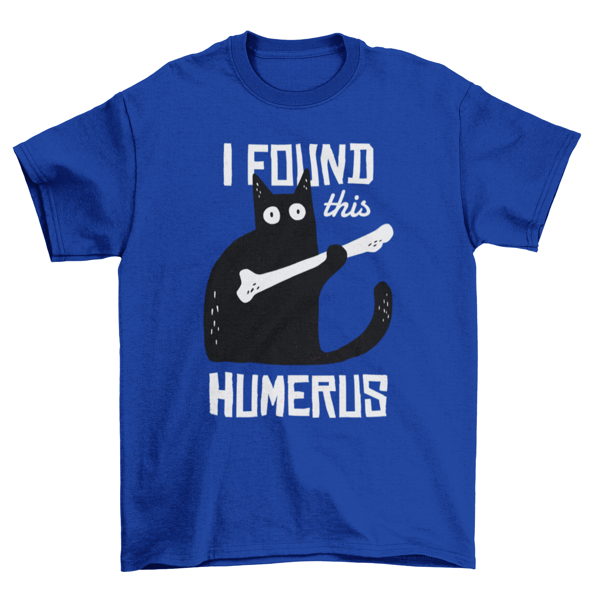 Funny Cat T-shirt featuring a cat silhouette holding a humerus bone with a humorous caption.