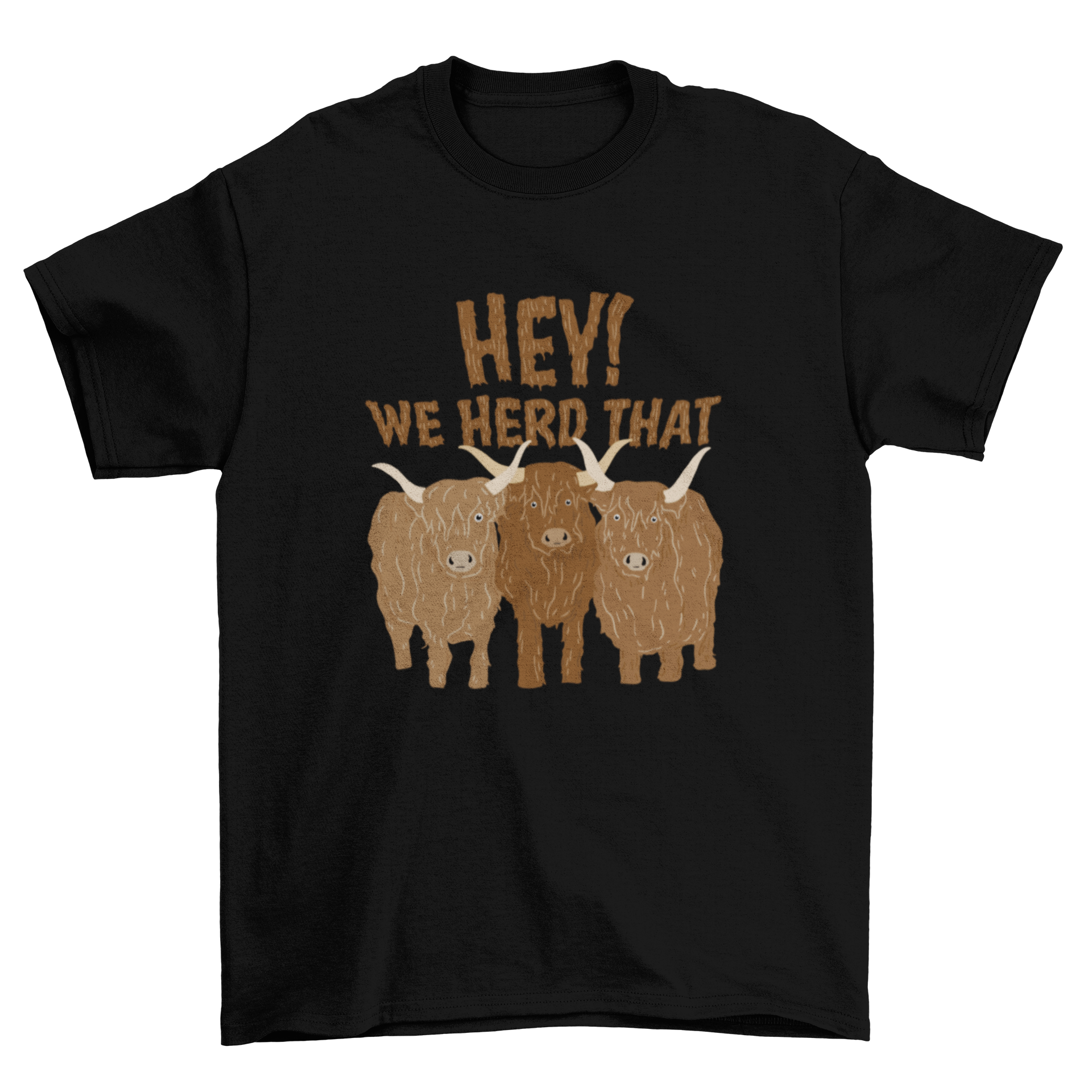 A humorous t-shirt featuring three playful cows and the quote 'Hey! we heard that'.