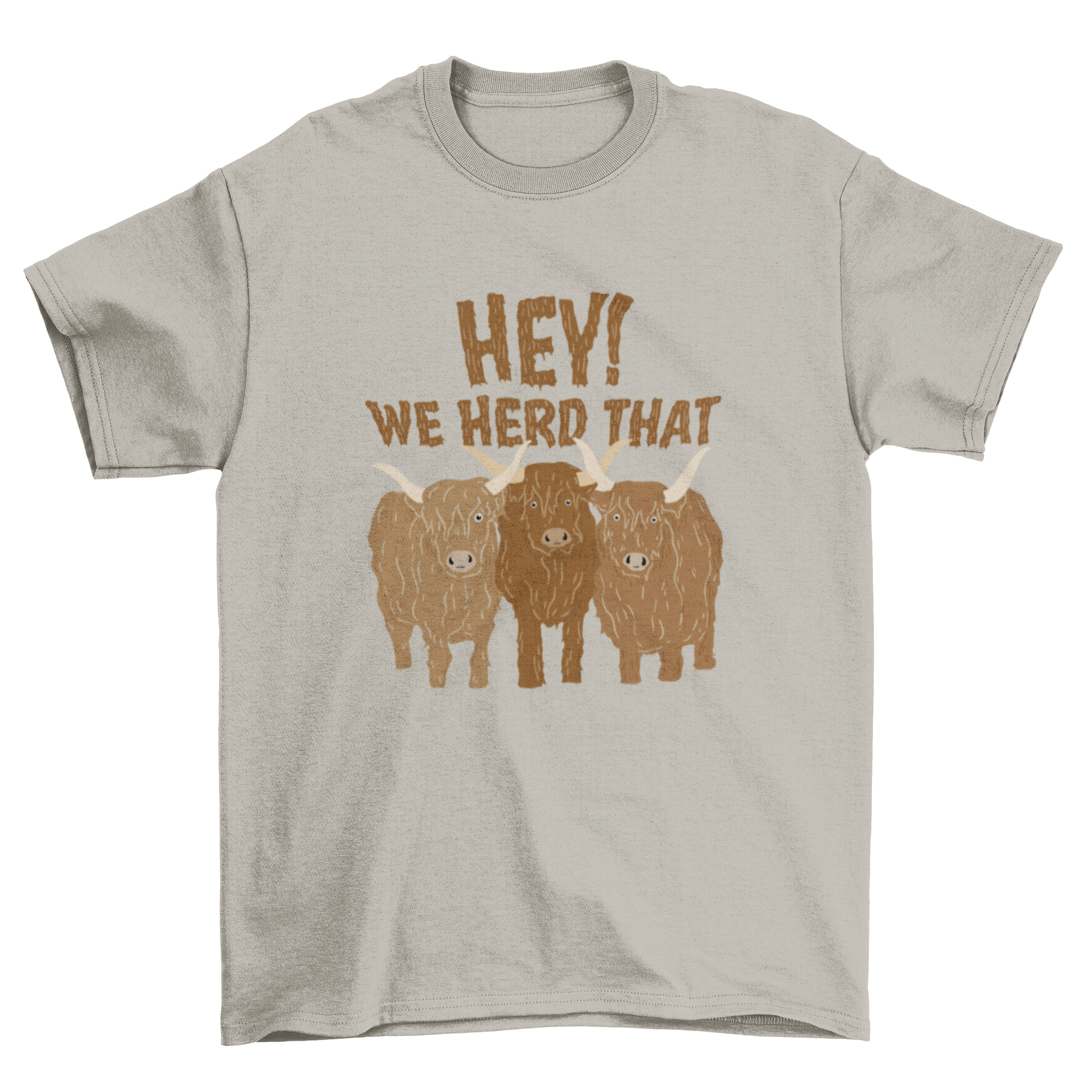 A humorous t-shirt featuring three playful cows and the quote 'Hey! we heard that'.