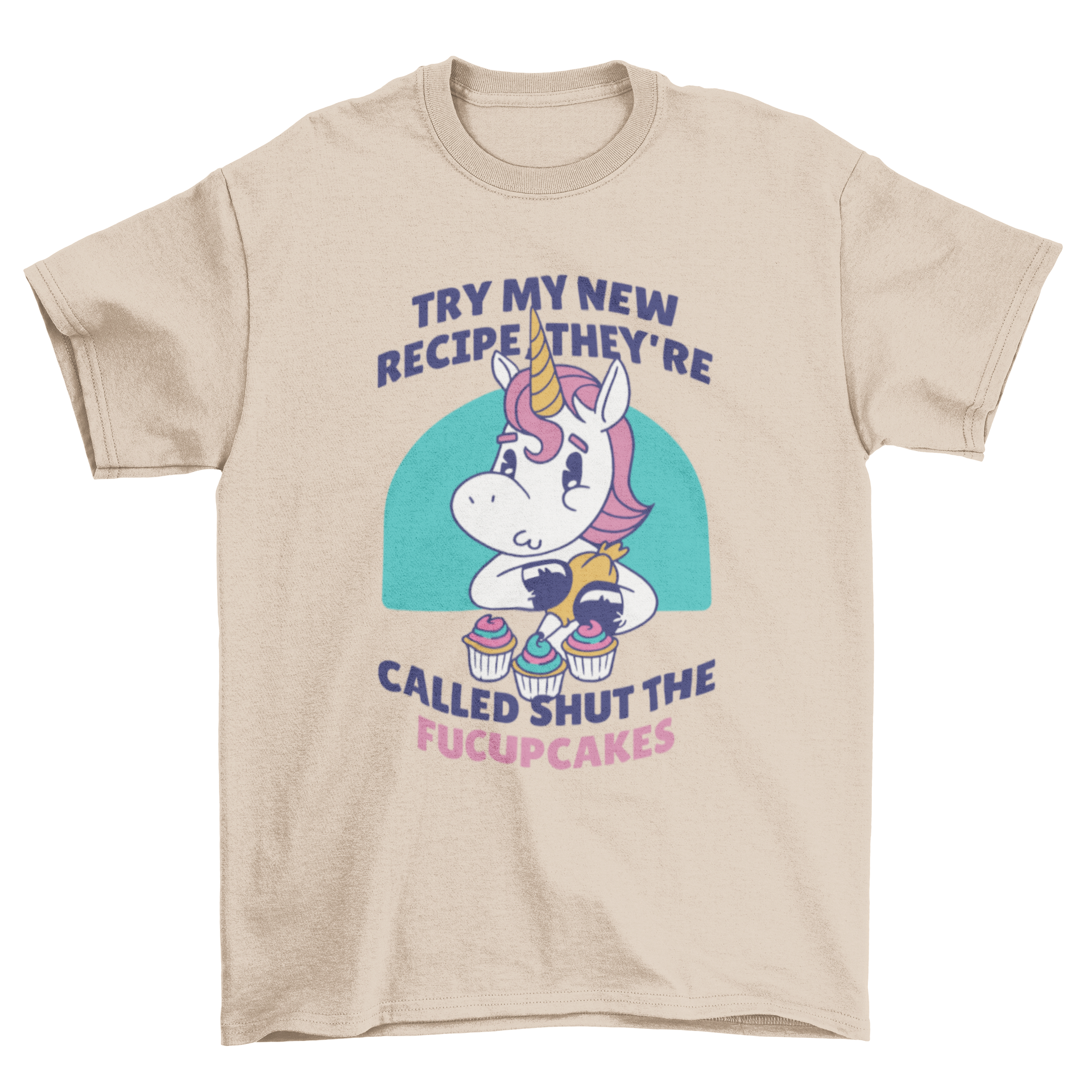 Funny Cupcake Unicorn Quote T-shirt featuring a colorful unicorn and cupcakes with a humorous quote.