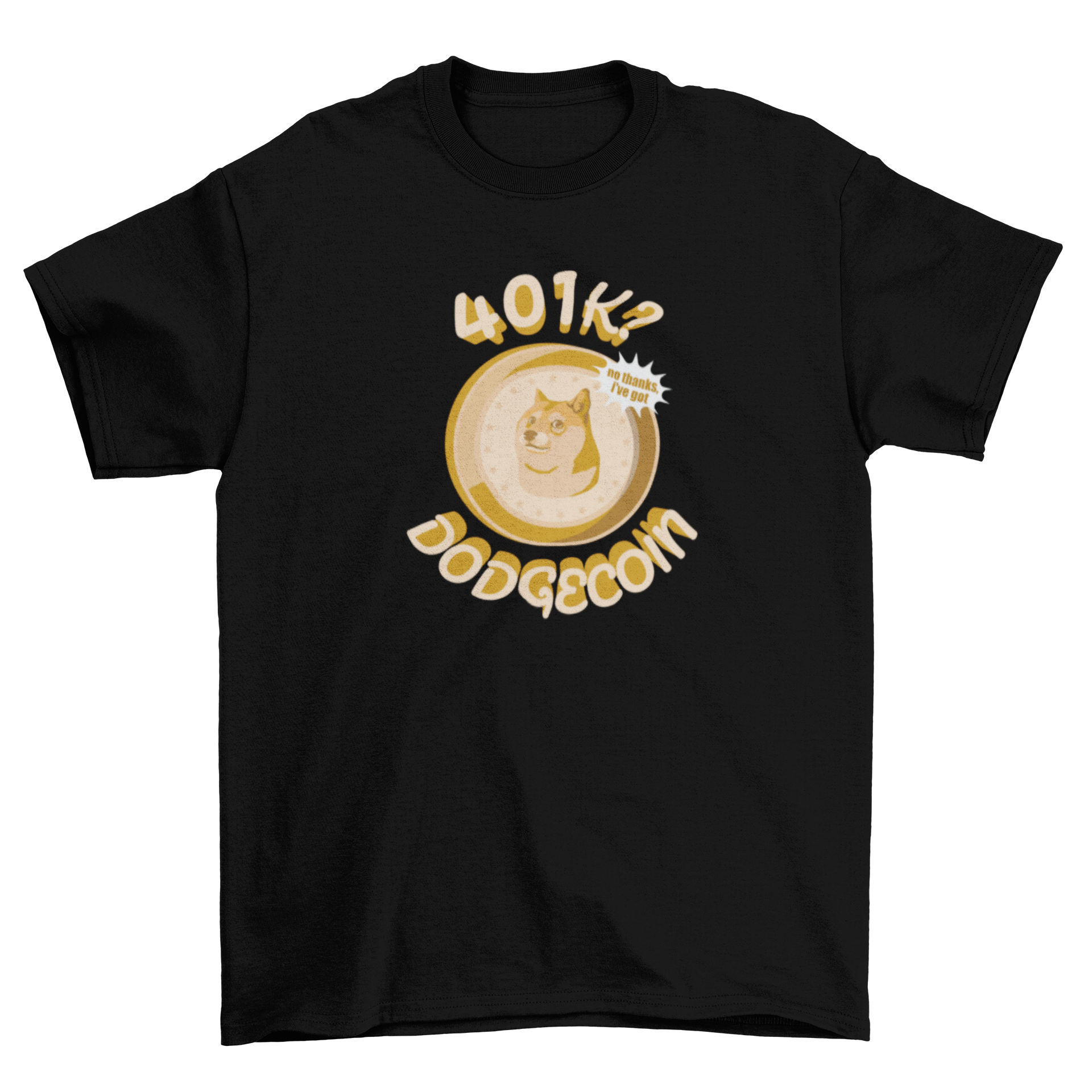 Funny Dogecoin Gold t-shirt featuring a humorous cryptocurrency quote.