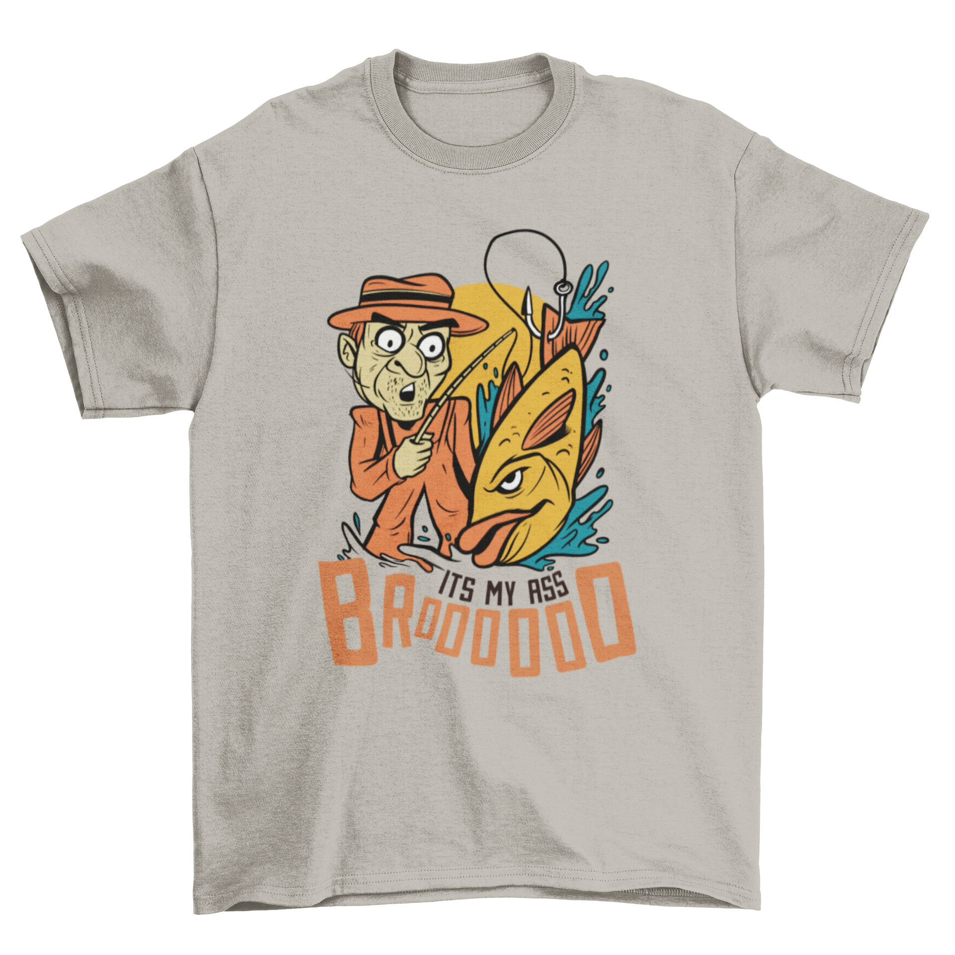 Funny fishing t-shirt featuring a man catching a fish by the tail with the caption 'It's my ass bro'.