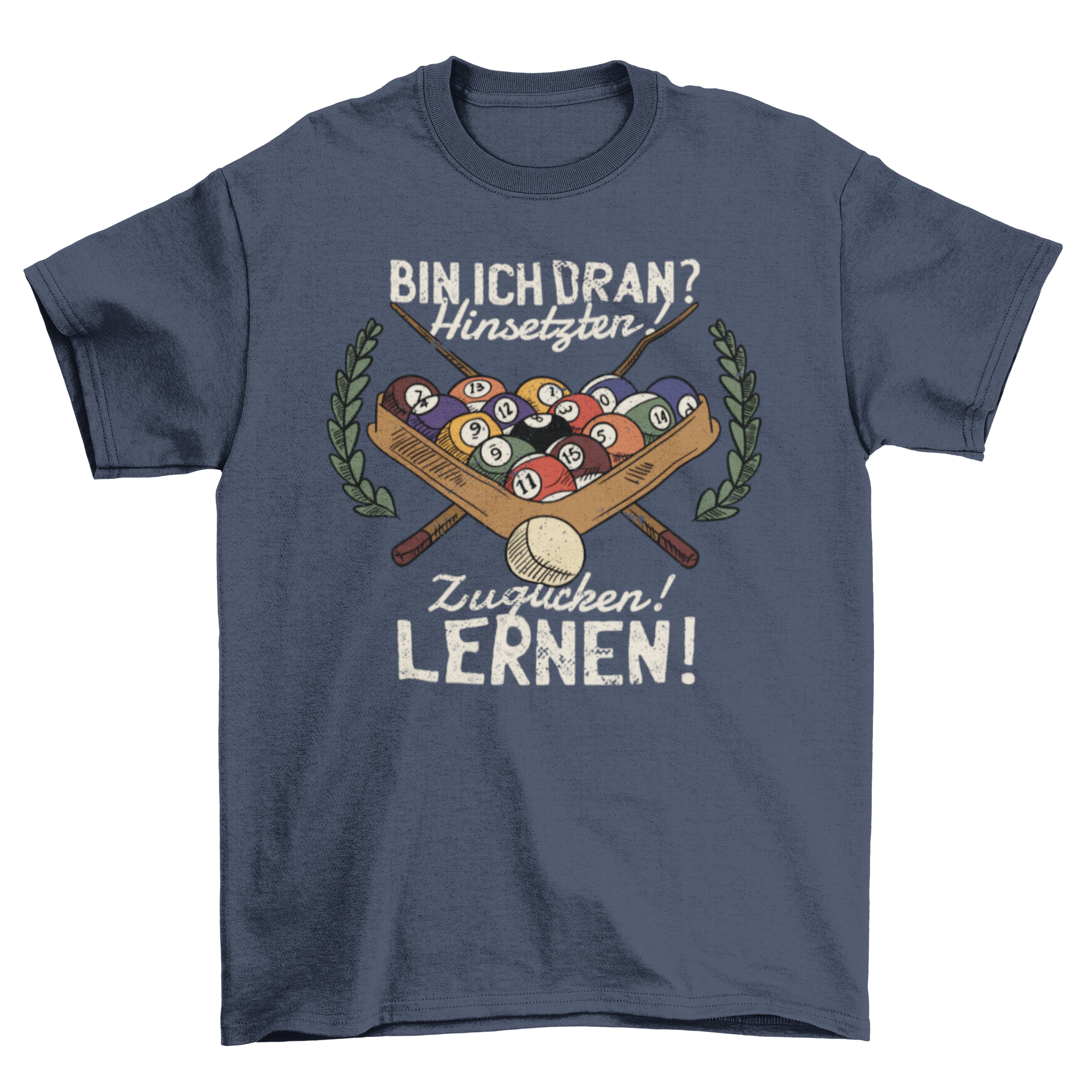 Funny German Billiard Quote T-shirt featuring humorous design and quote in German.