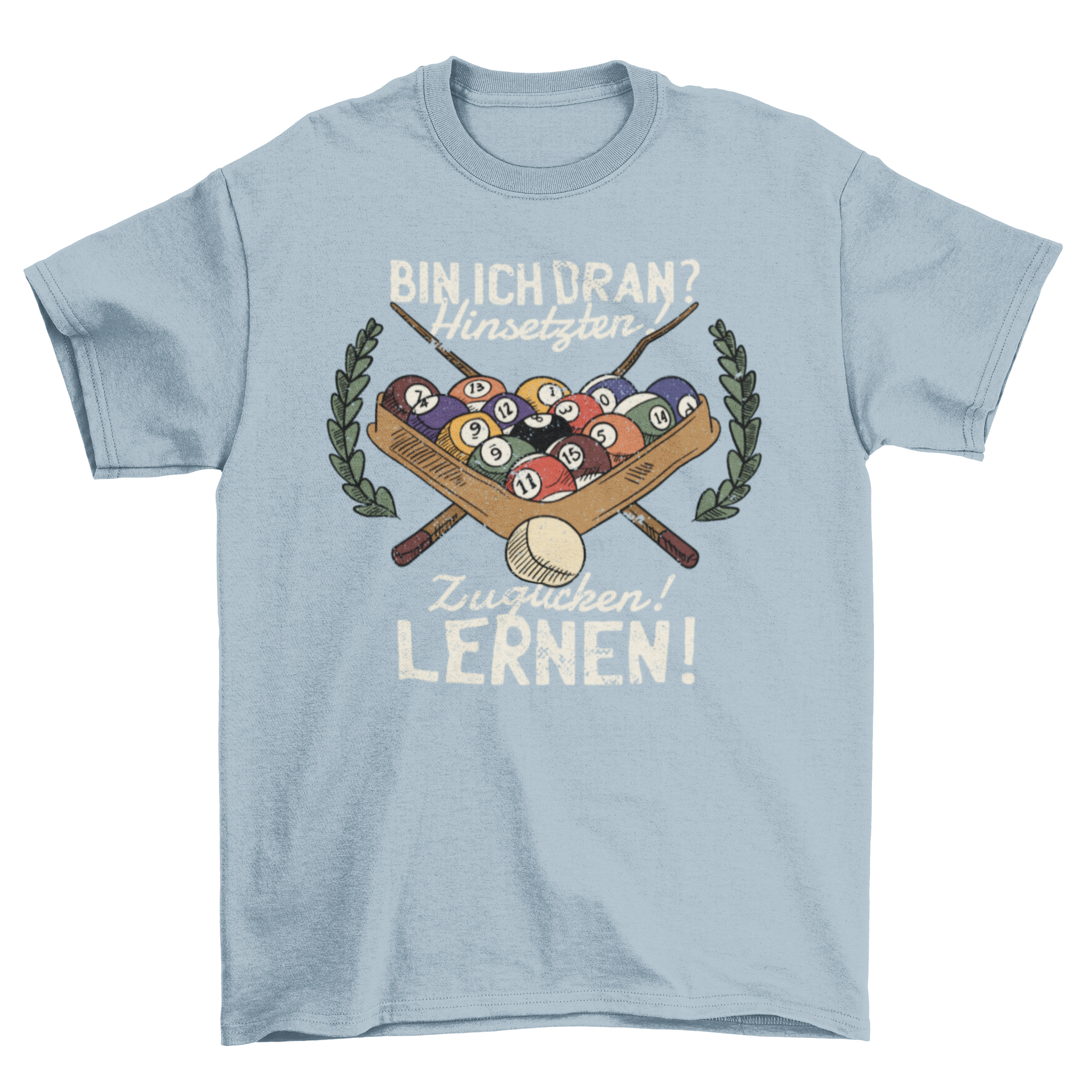 Funny German Billiard Quote T-shirt featuring humorous design and quote in German.